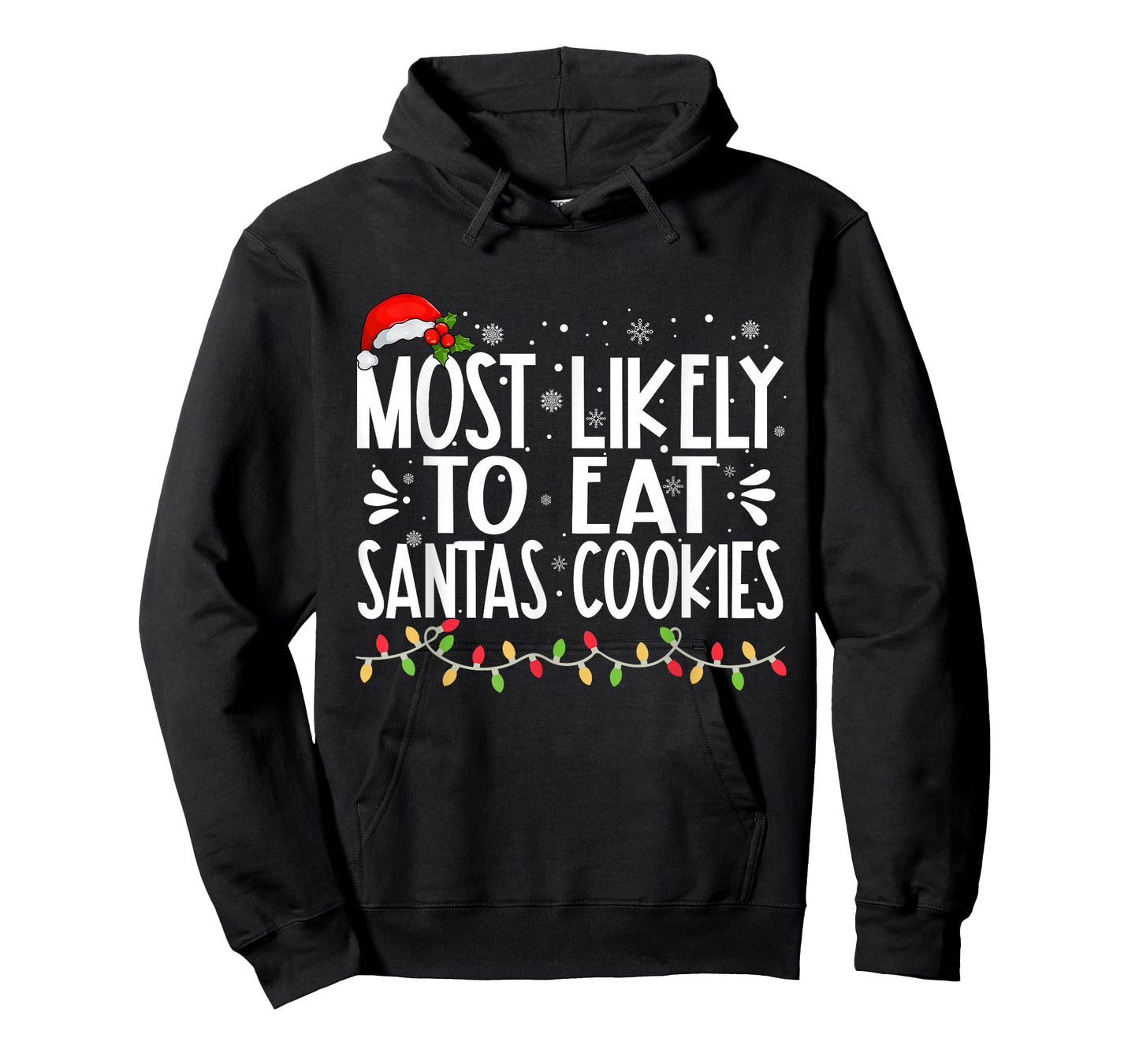 Most Likely To Eat Santas Cookies Funny Family Christmas T-Shirt