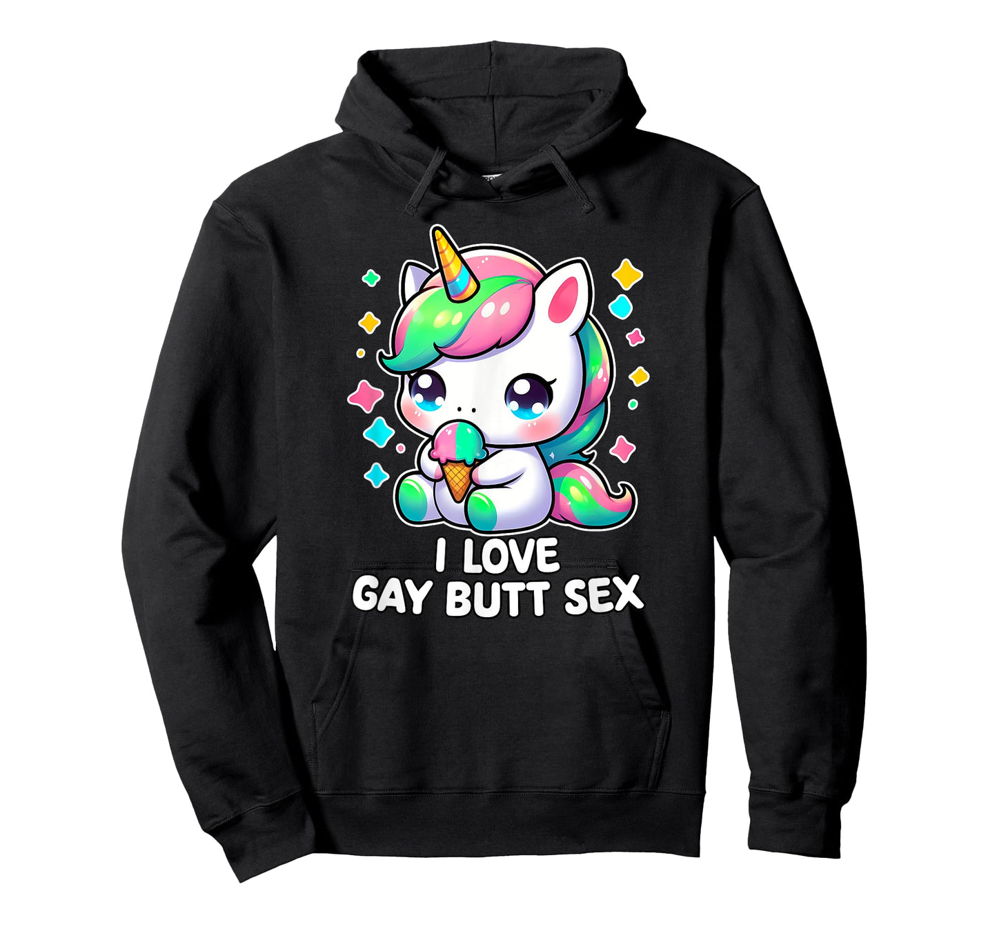 I Love Gay Butt Sex Humor LGBT+ Unhinged Nasty Gag Gift T-Shirt