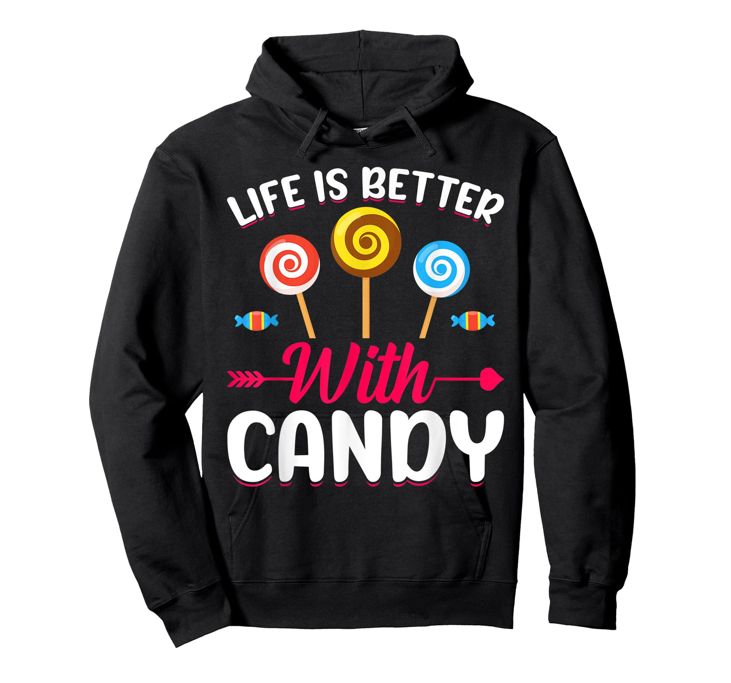 Life Is Better With Candy T-Shirt