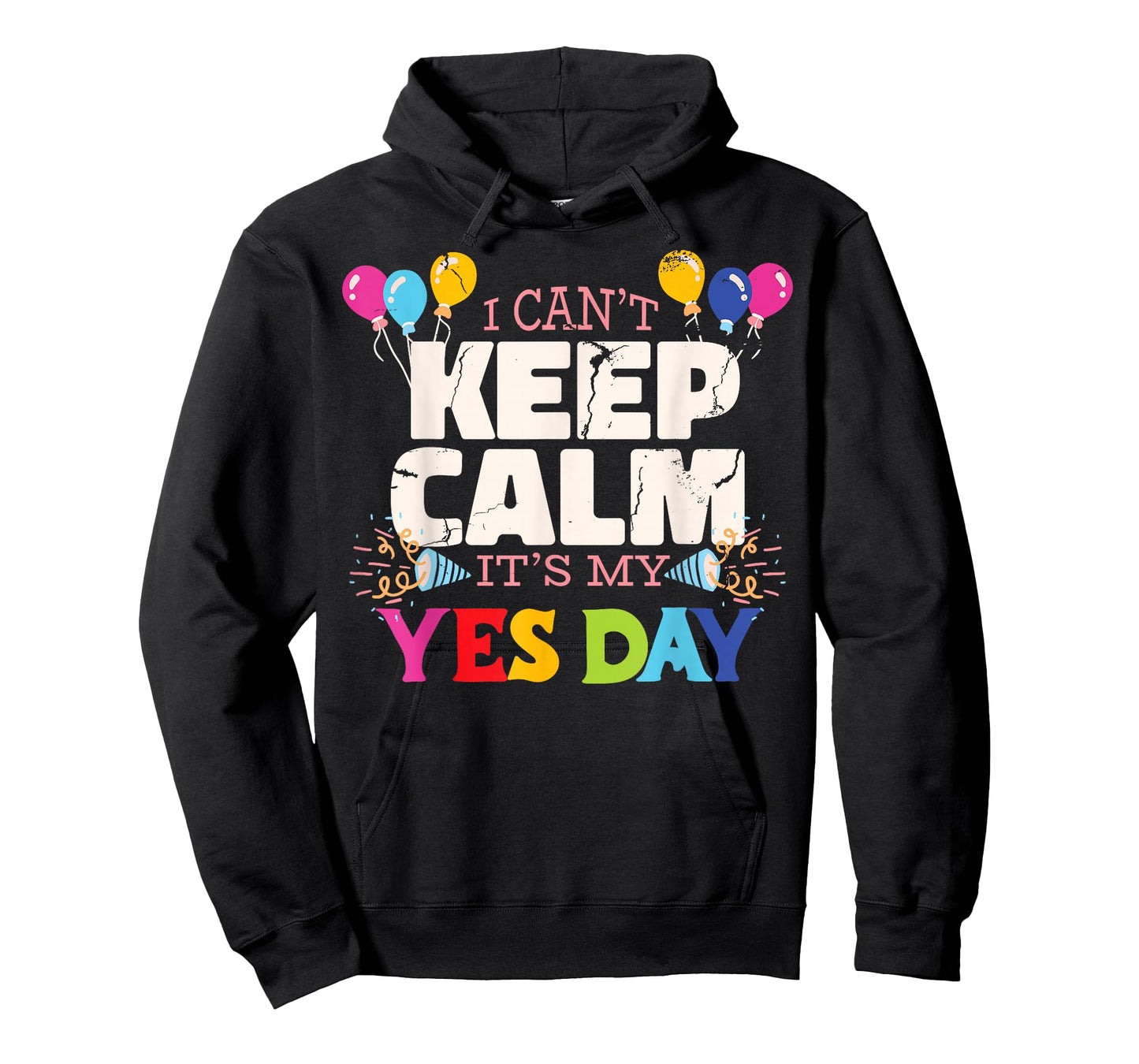 Keep Calm its my Yes Day for daddys Yes Day Kids T-Shirt