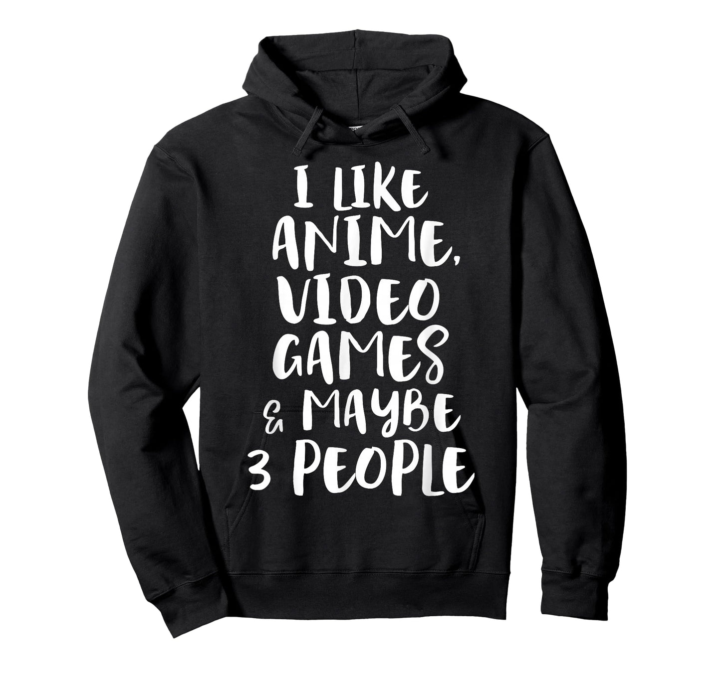 I Like Anime Video Games & Maybe 3 People Funny Gaming Quote T-Shirt