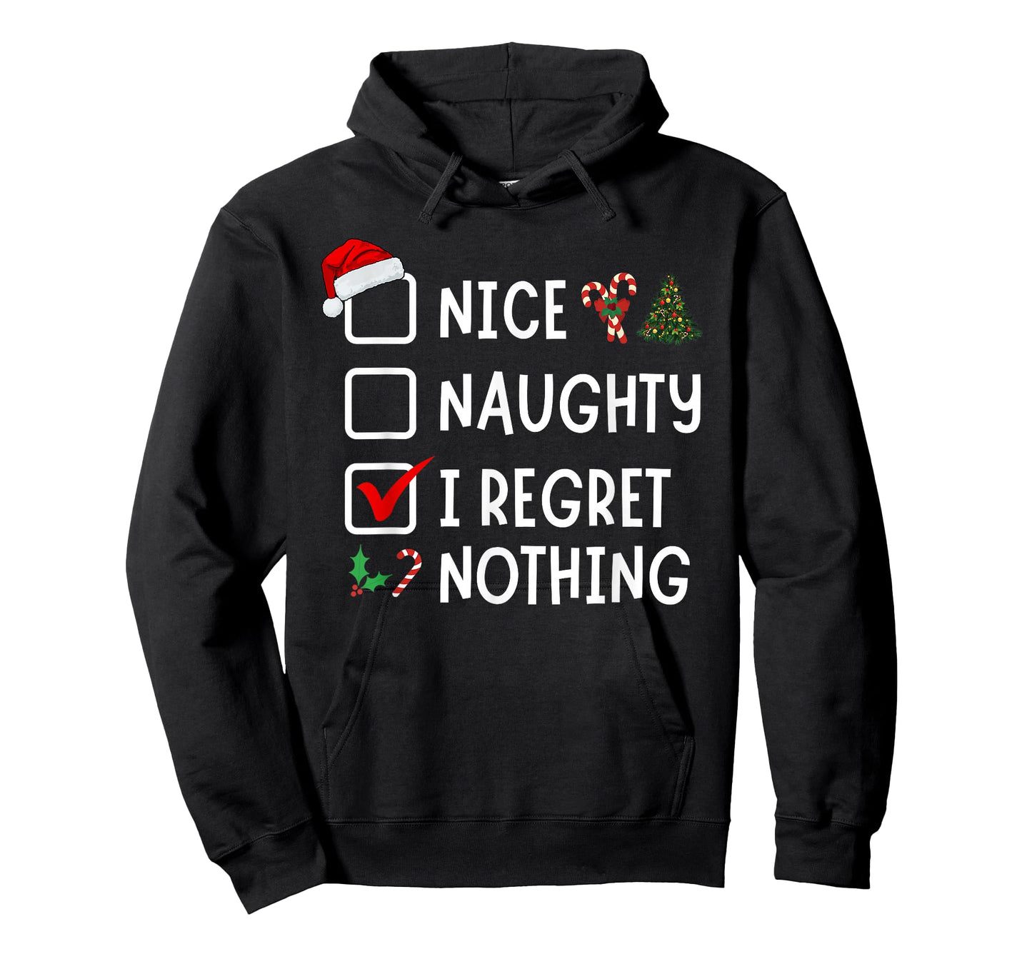 Nice Naughty I Regret Nothing Funny Christmas List Santa T-Shirt