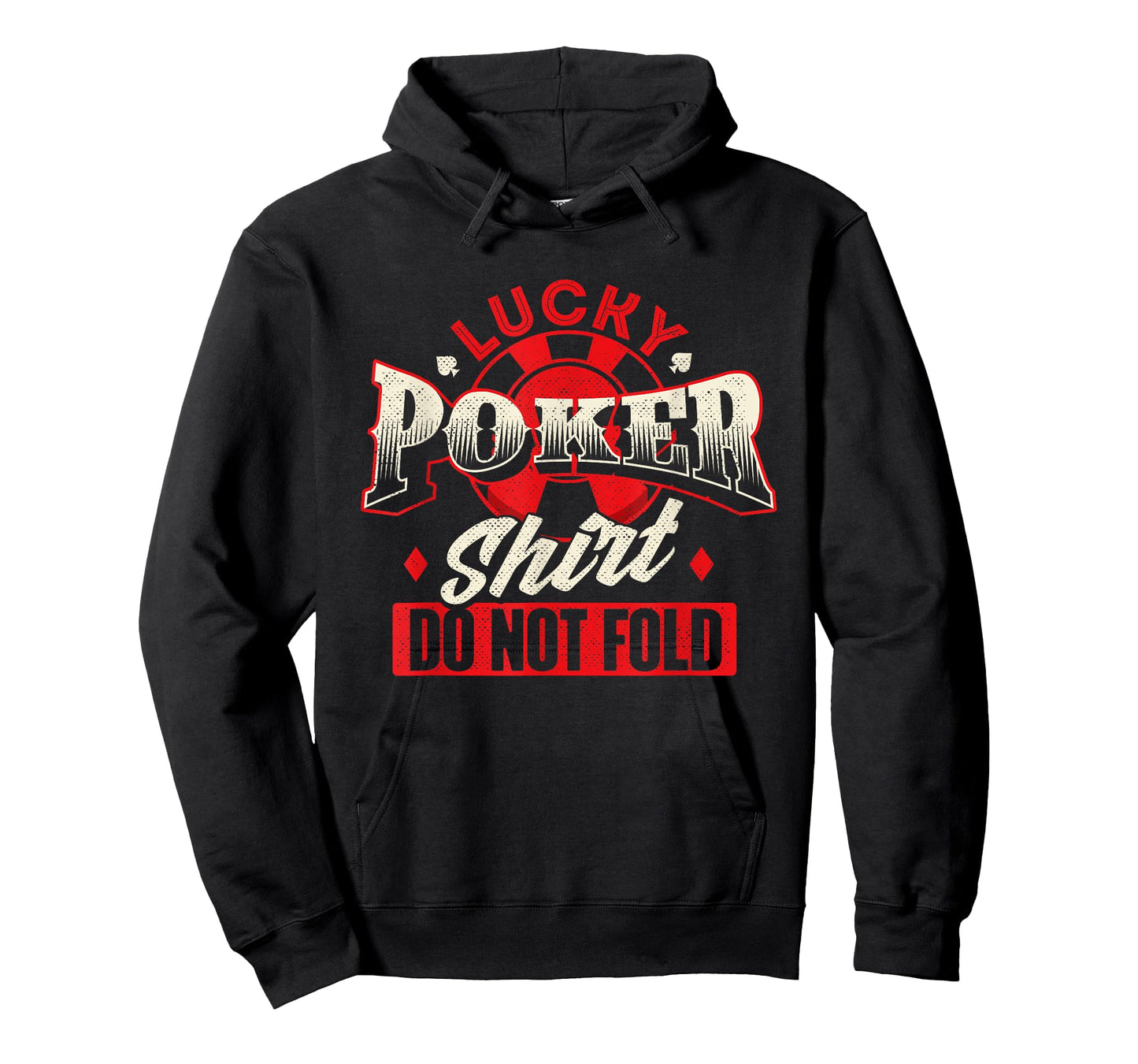 Lucky Poker Shirt Do Not Fold - Card Player Casino Gambler T-Shirt