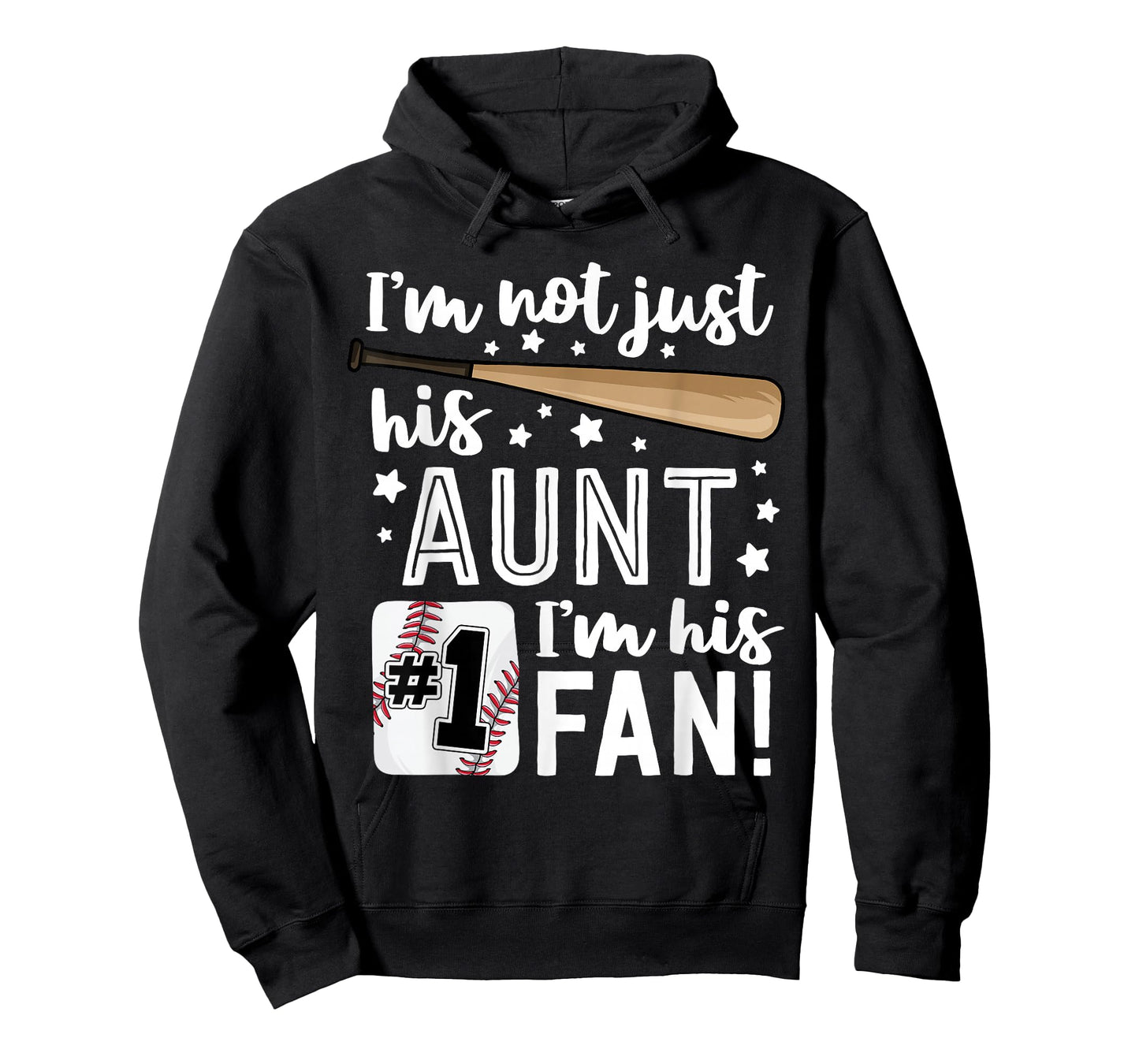 I'm Not Just His Aunt I'm His #1 Fan Family Baseball Auntie T-Shirt