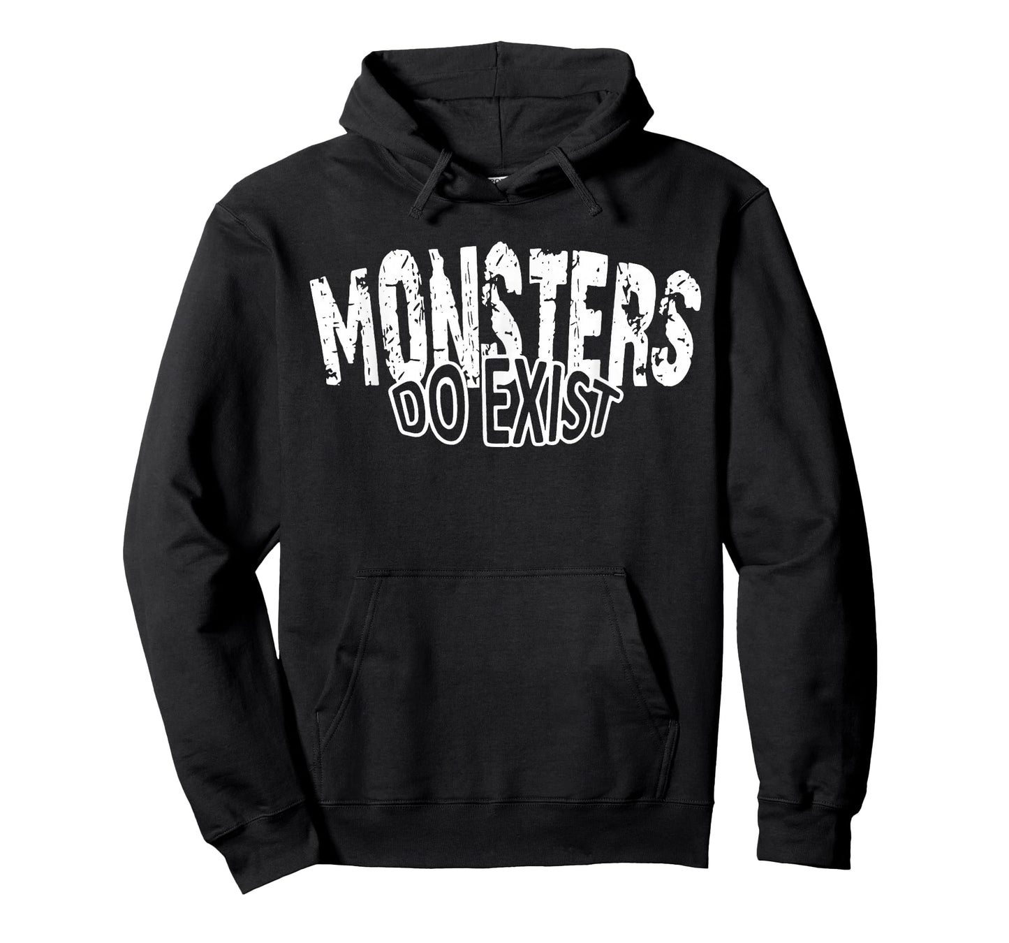 Monsters do Exist Horror Saying T-Shirt