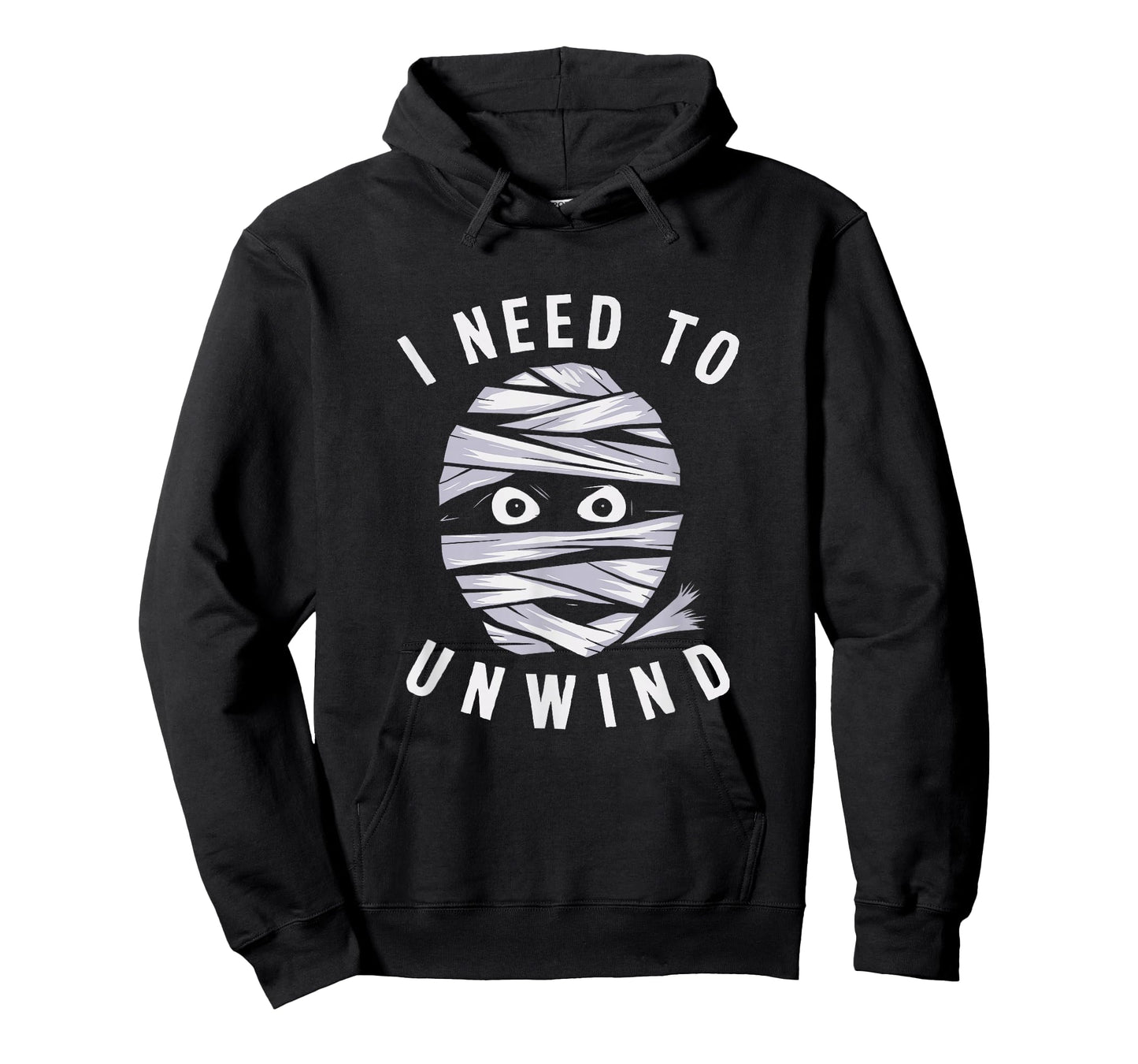 I Need To Unwind Mummy Fun Adult Halloween Costume T-Shirt