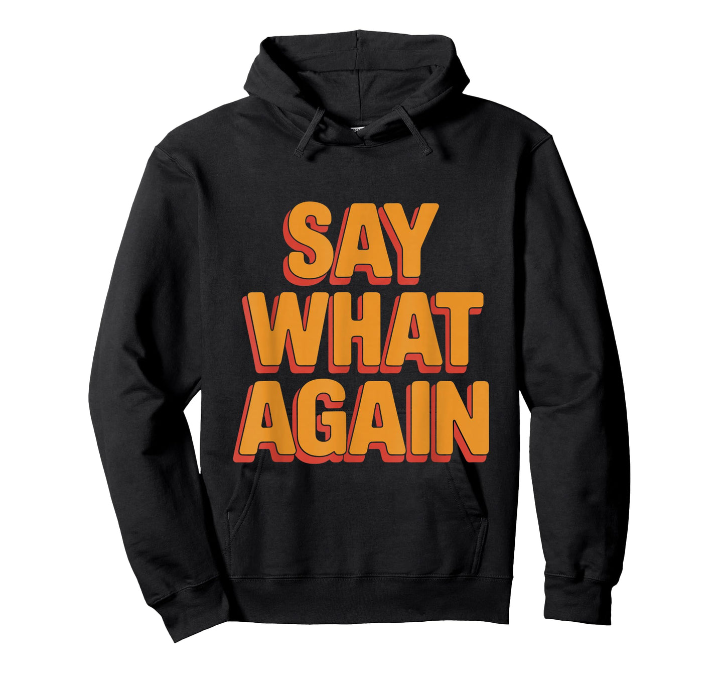 Say What Again Funny 90s Cult Movie Quote Cool Film Buff T-Shirt