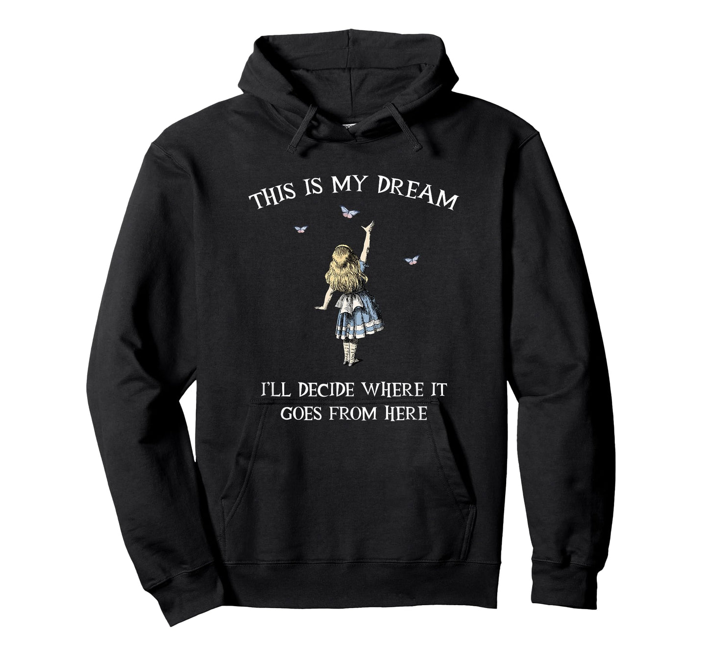 Alice In Wonderland - This is My dream T-Shirt
