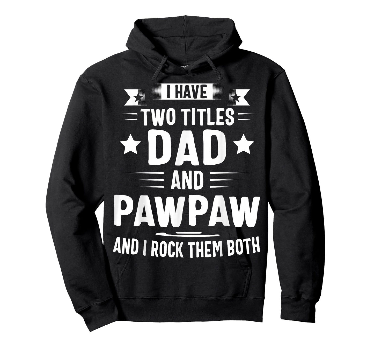 Pawpaw Shirt Pawpaw Shirts For Men Dad And Pawpaw T-Shirt
