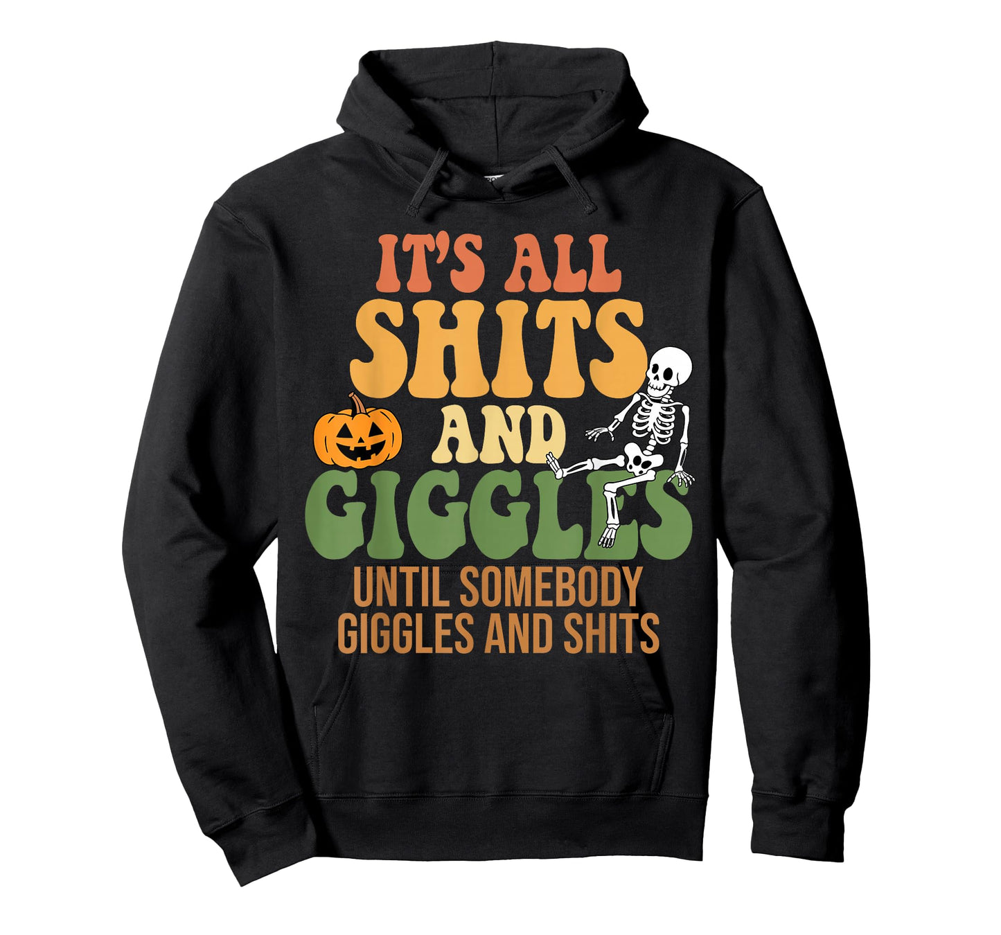 It's All Shits and Giggles Funny Halloween Design T-Shirt