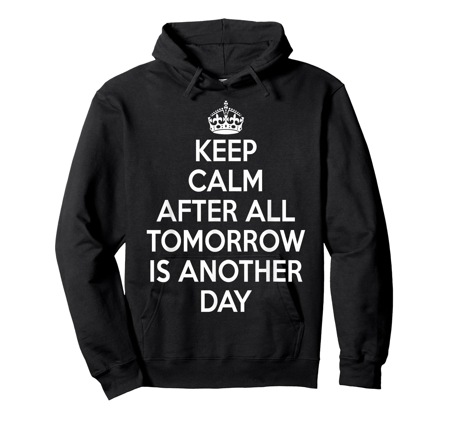 Keep Calm After All Tomorrow Is Another Day T-Shirt