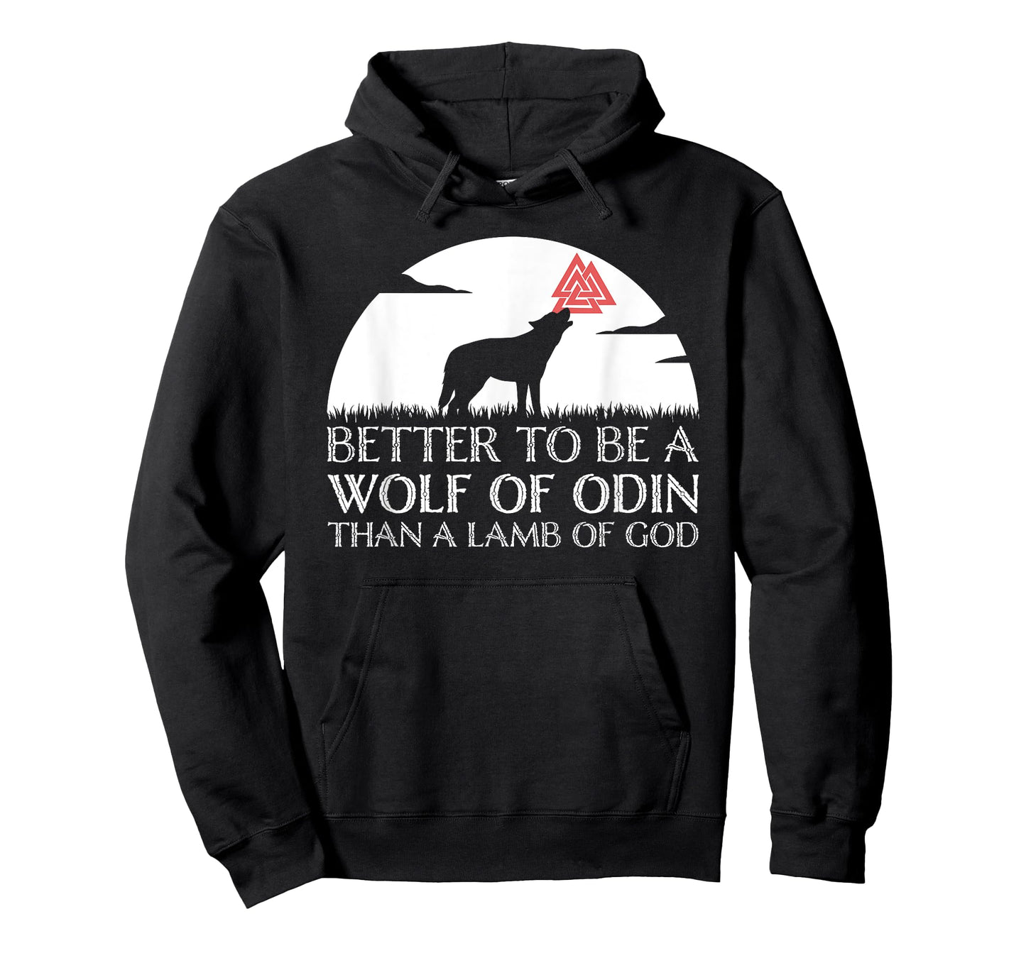 Viking Valhalla Valknut Wolf - Better To Be a Wolf of Odin T-Shirt