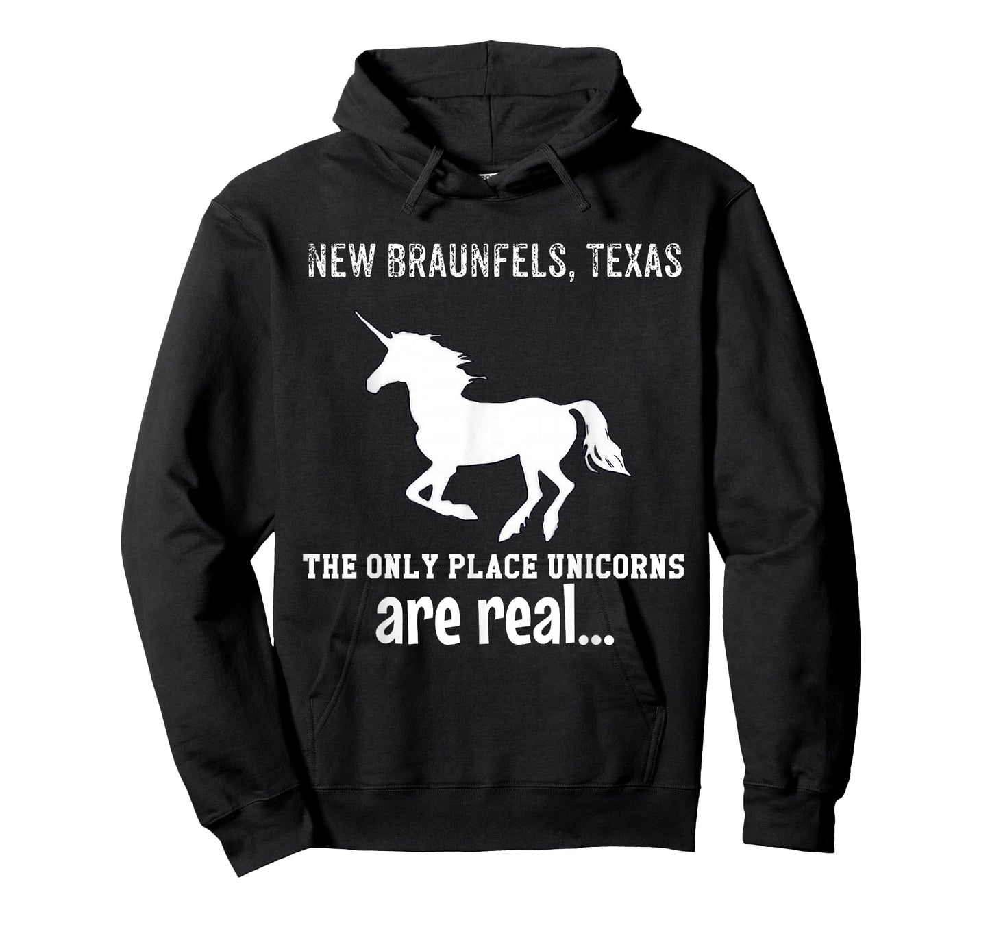 New Braunfels Texas The Only Place Unicorns Are Real Funny T-Shirt