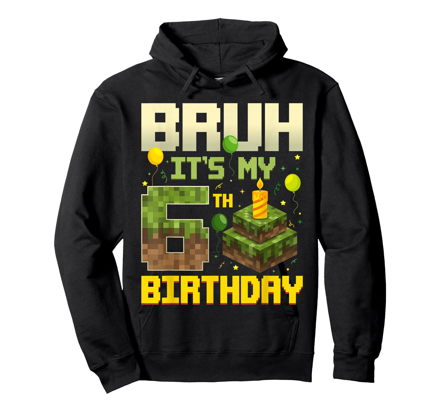 Bruh It's My 6th Birthday Game Pixel Funny Birthday Boy T-Shirt