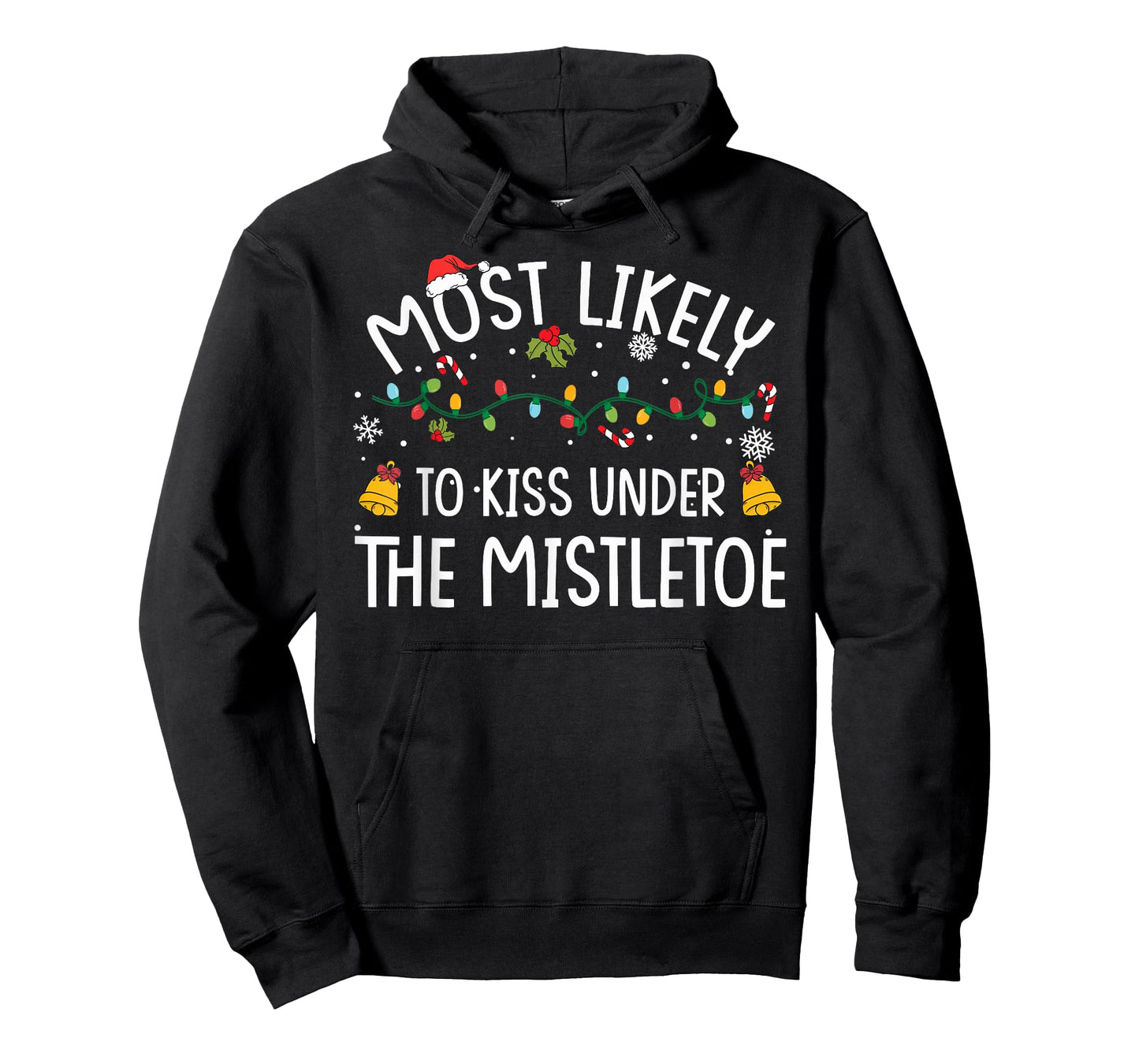 Most Likely TO KISS UNDER THE MISTLETOE Christmas Matching T-Shirt