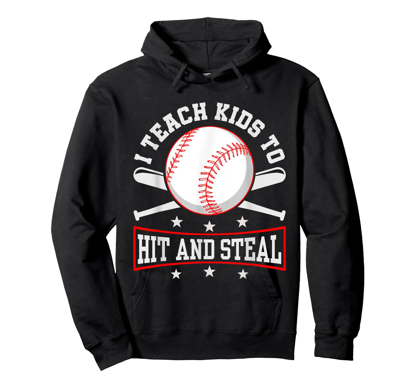 I Teach Kids To Hit And Steal Baseball Coach T-Shirt