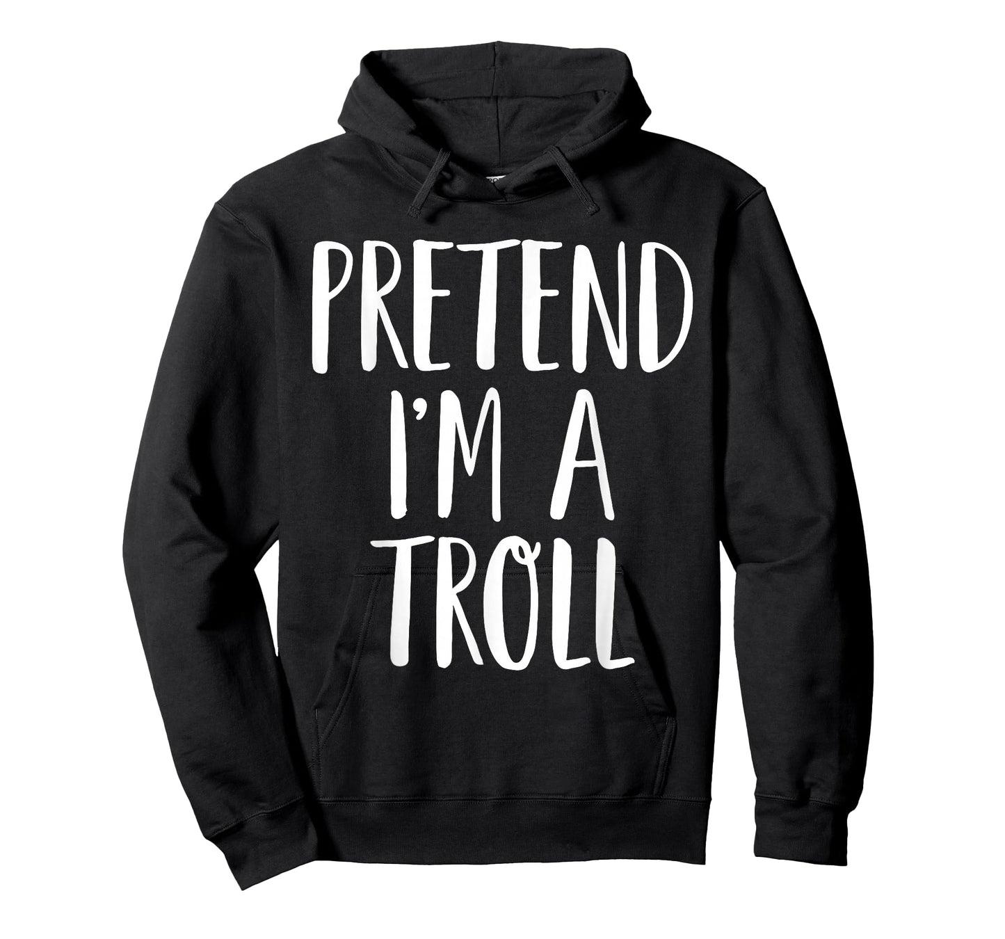 Pretend I'm A Troll Family Women Men Kids Halloween Costume T-Shirt