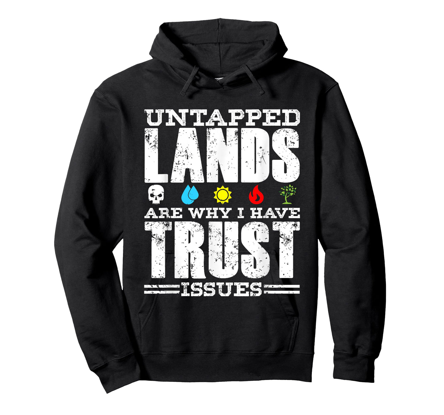 Untapped Lands Trust Issues Funny Magic Geek TCG T-Shirt