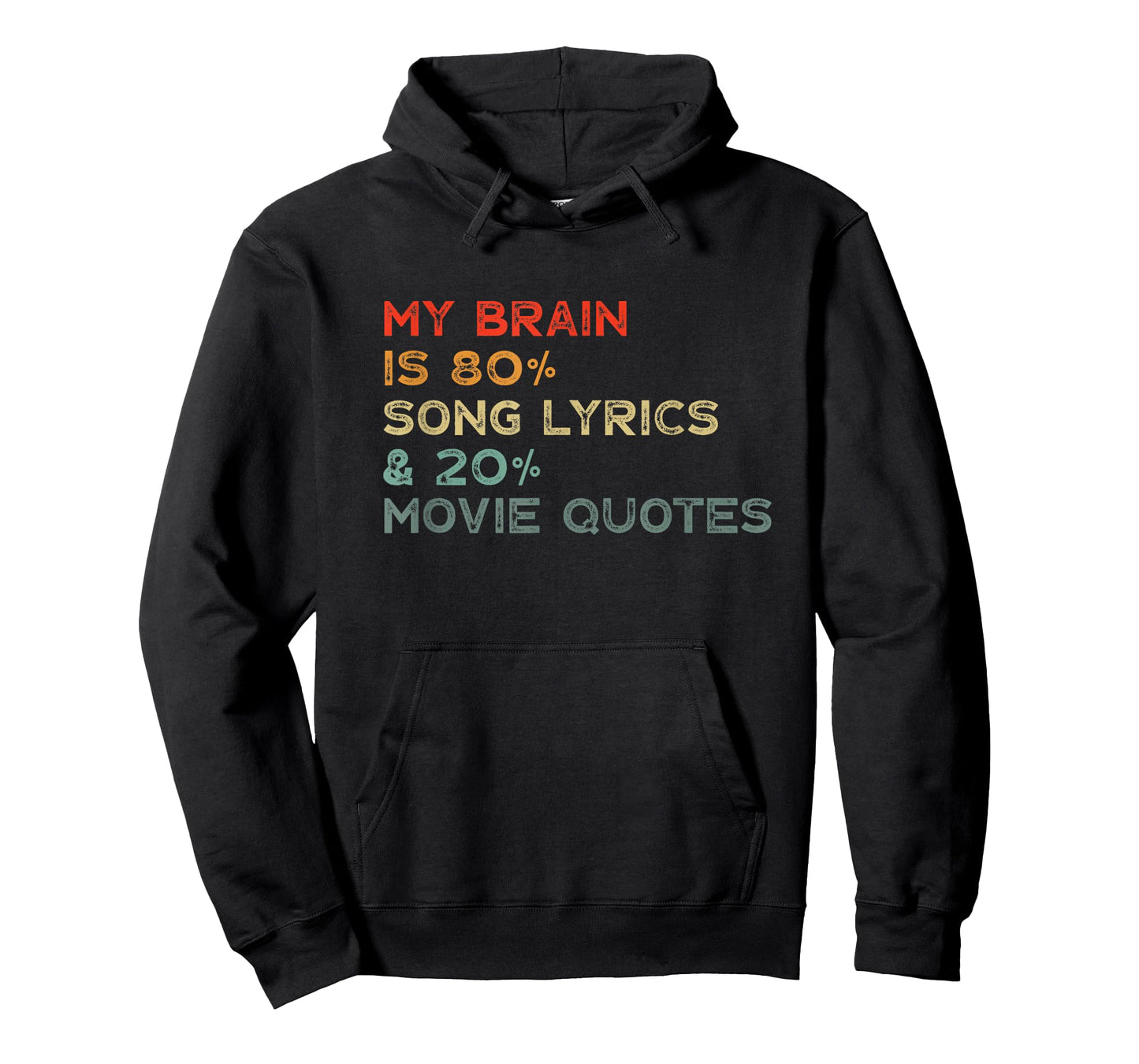 My Brain Is 80% Song Lyrics & 20% Movie Quotes Funny T-Shirt
