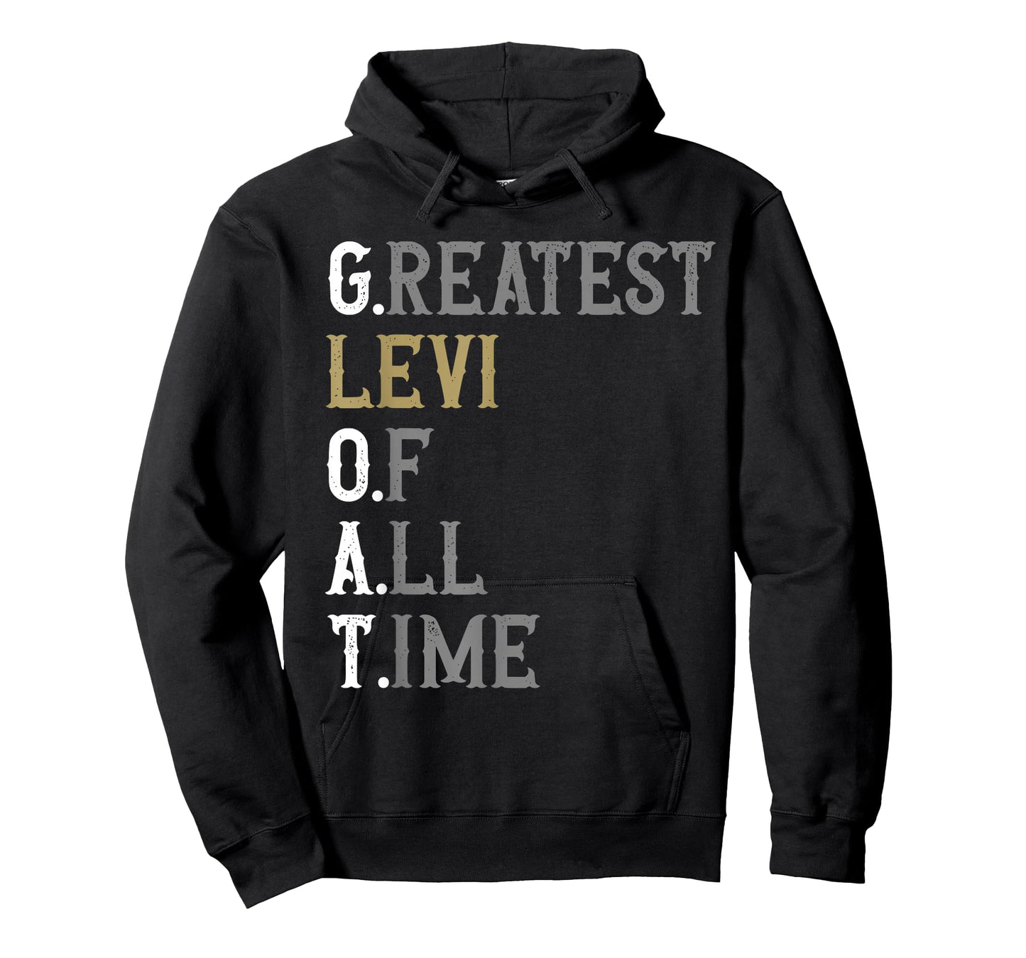 Greatest Levi of all time | GOAT | Levi T-Shirt