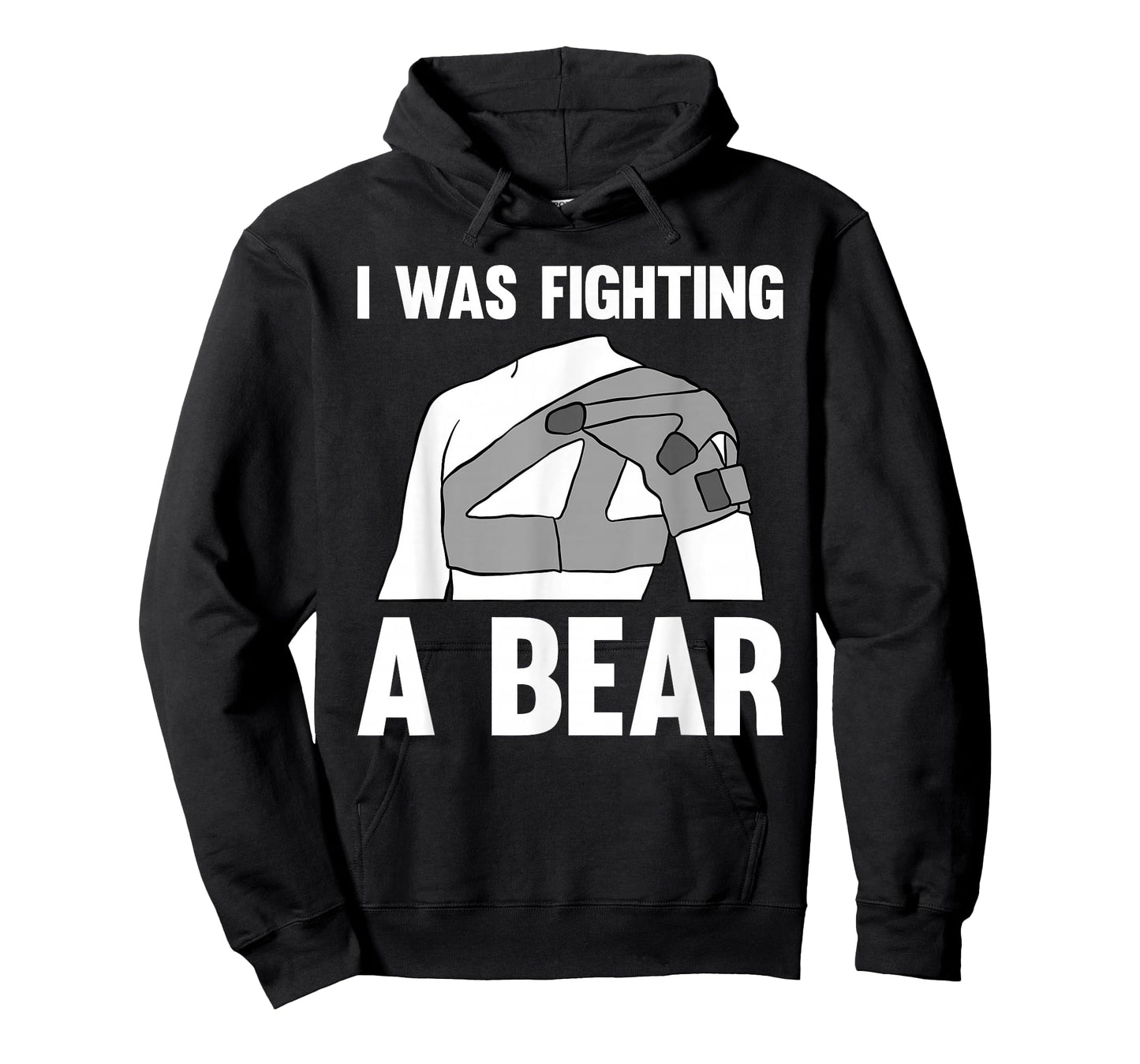 I Was Fighting A Bear Shoulder Surgery T-Shirt