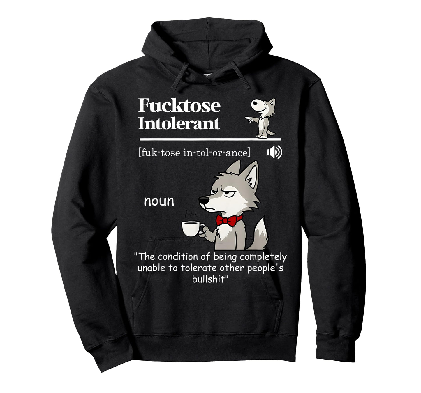 Fucktose intolerant definition the condition of being T-Shirt