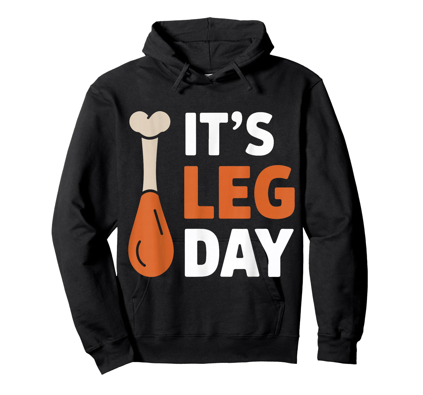 It's Leg Day Funny Saying Joke Thanksgiving Turkey Hilarous T-Shirt