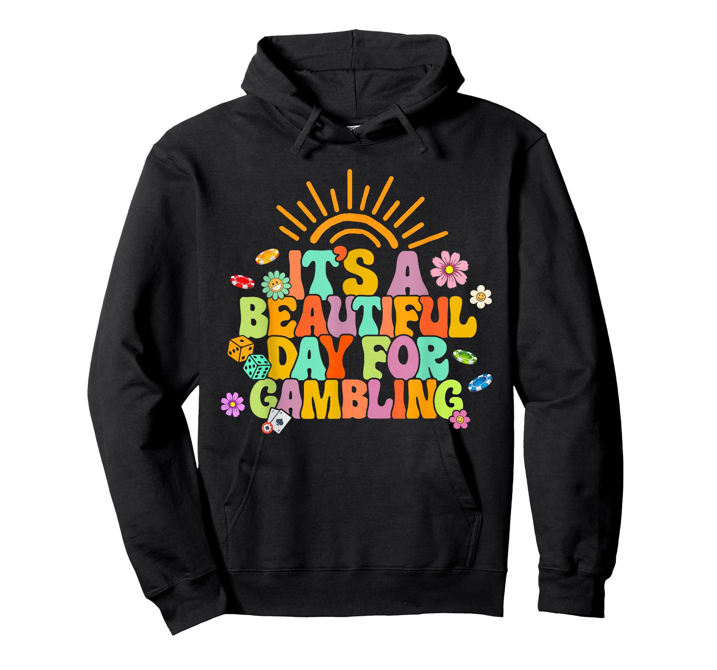 Gambler Gambling Lover It's A Beautiful Day For Gambling T-Shirt