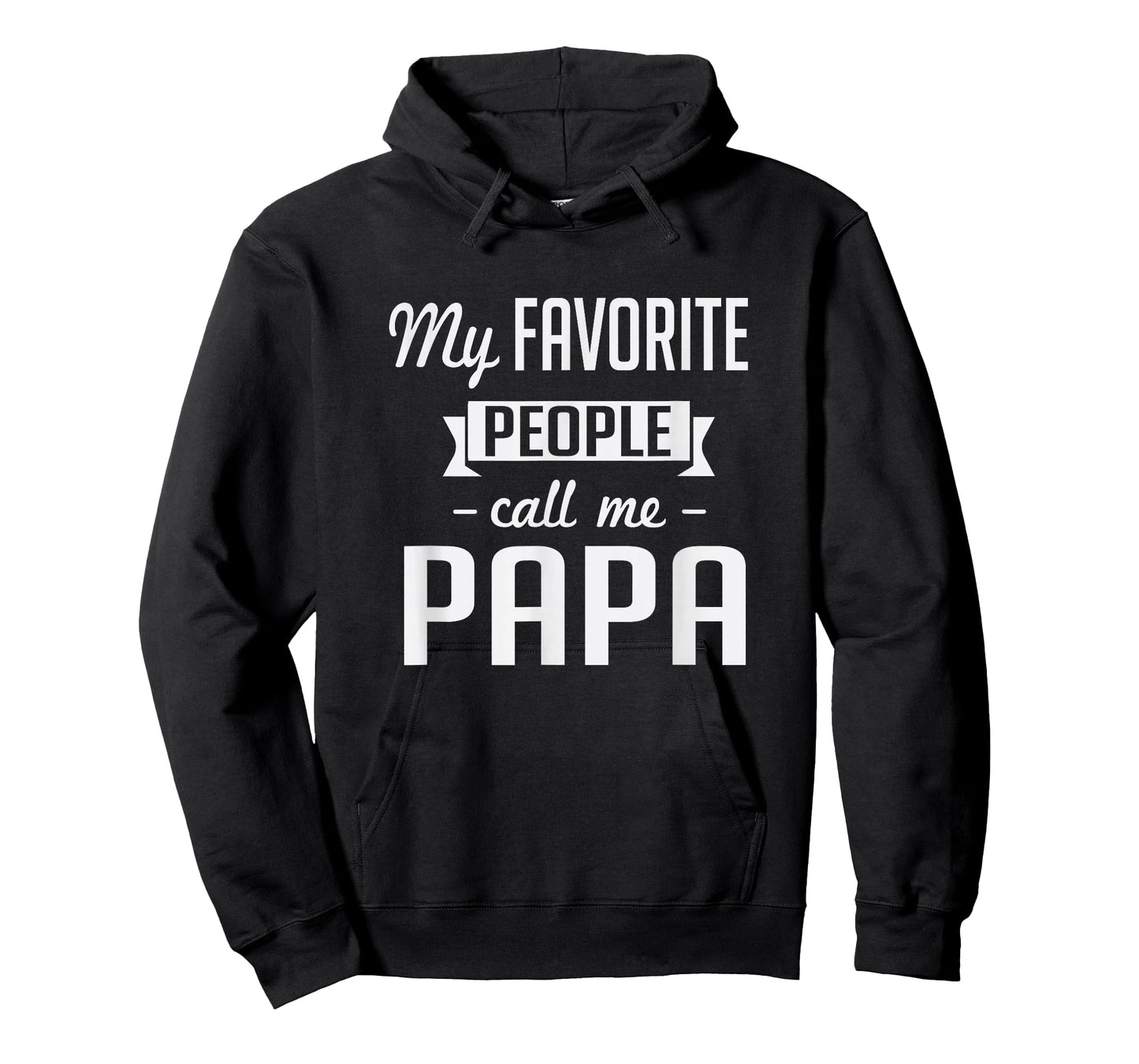 My Favorite People Call Me Papa Cute Father T-Shirt