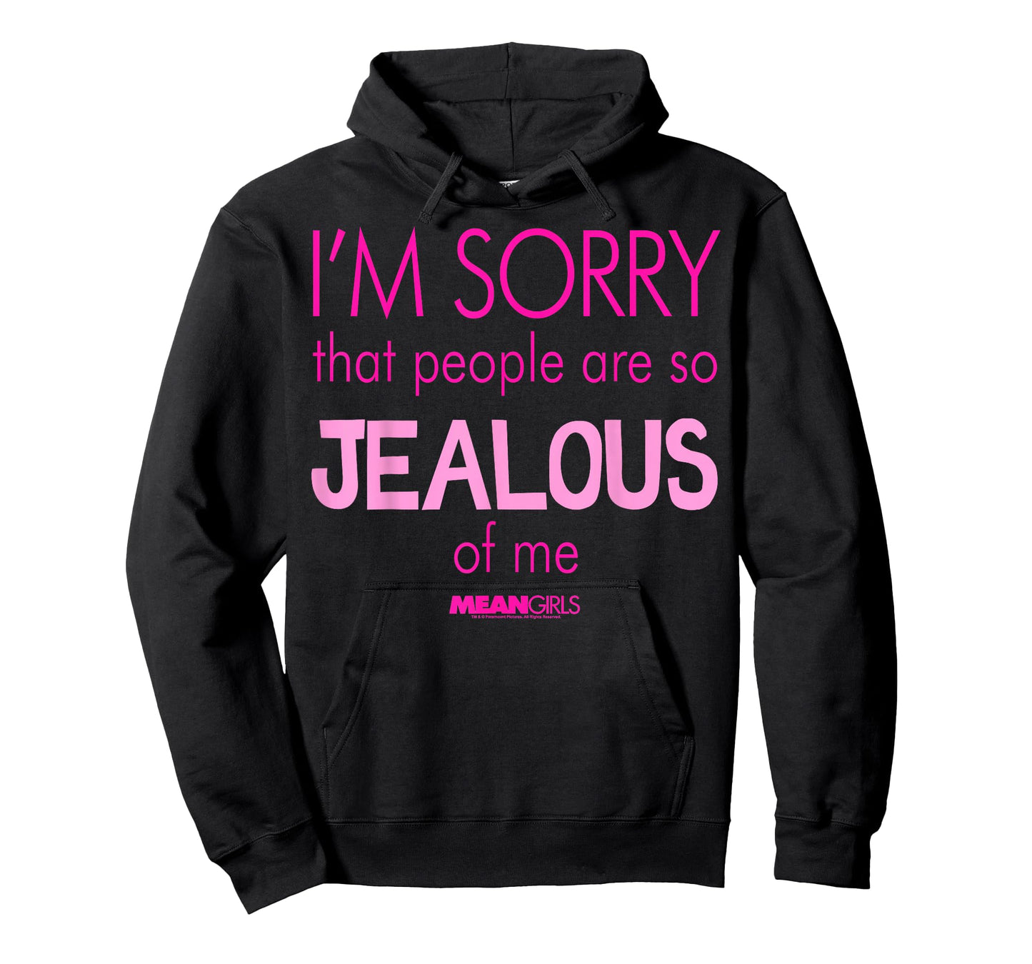 Mean Girls Sorry That People are So Jealous Graphic T-Shirt T-Shirt