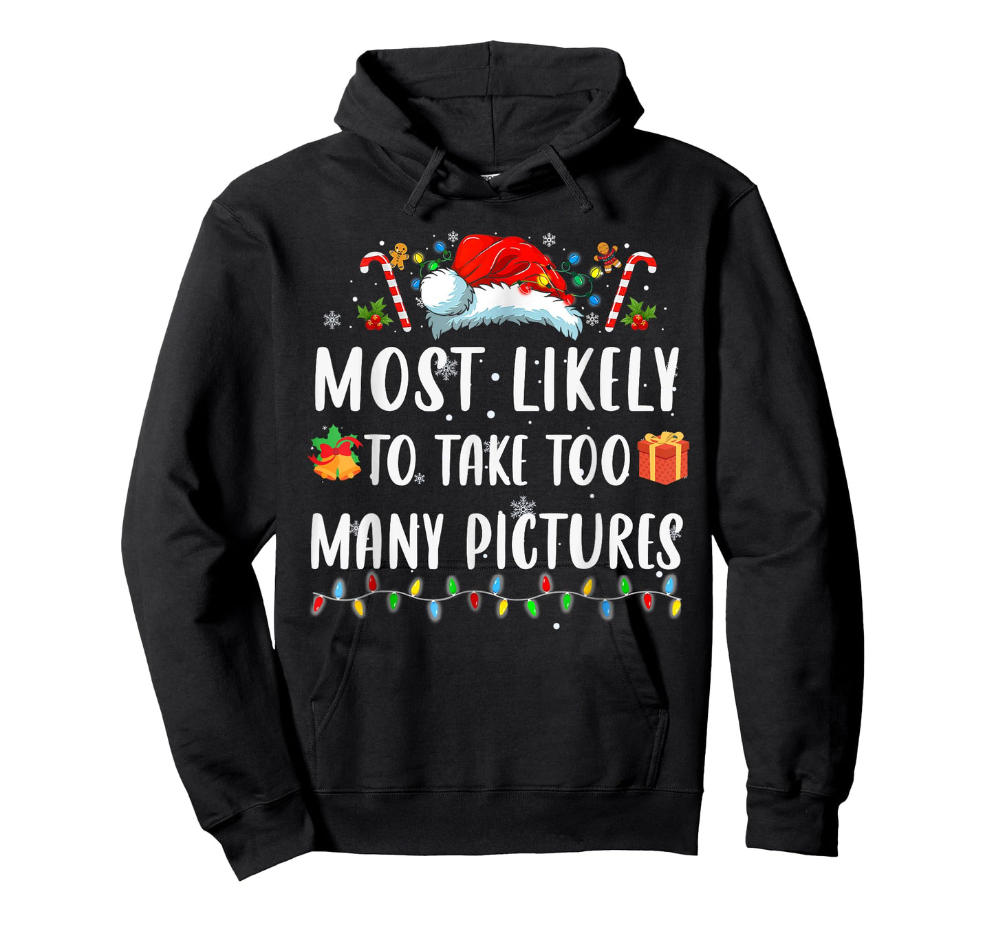 Most Likely Take Pictures Christmas Xmas Family Matching Mom T-Shirt