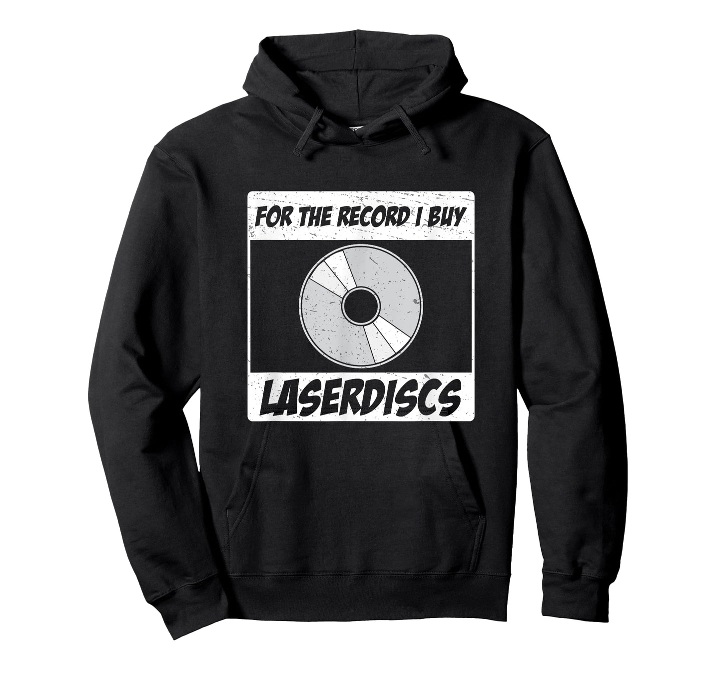 For The Record I Buy Laserdiscs Awesome Laserdisc Collectors T-Shirt
