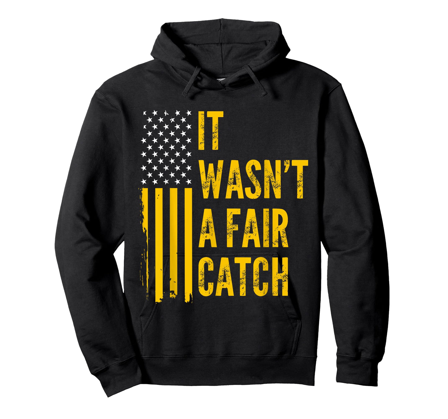 It Wasn't A Fair Catch Funny Football Catch Saying T-Shirt