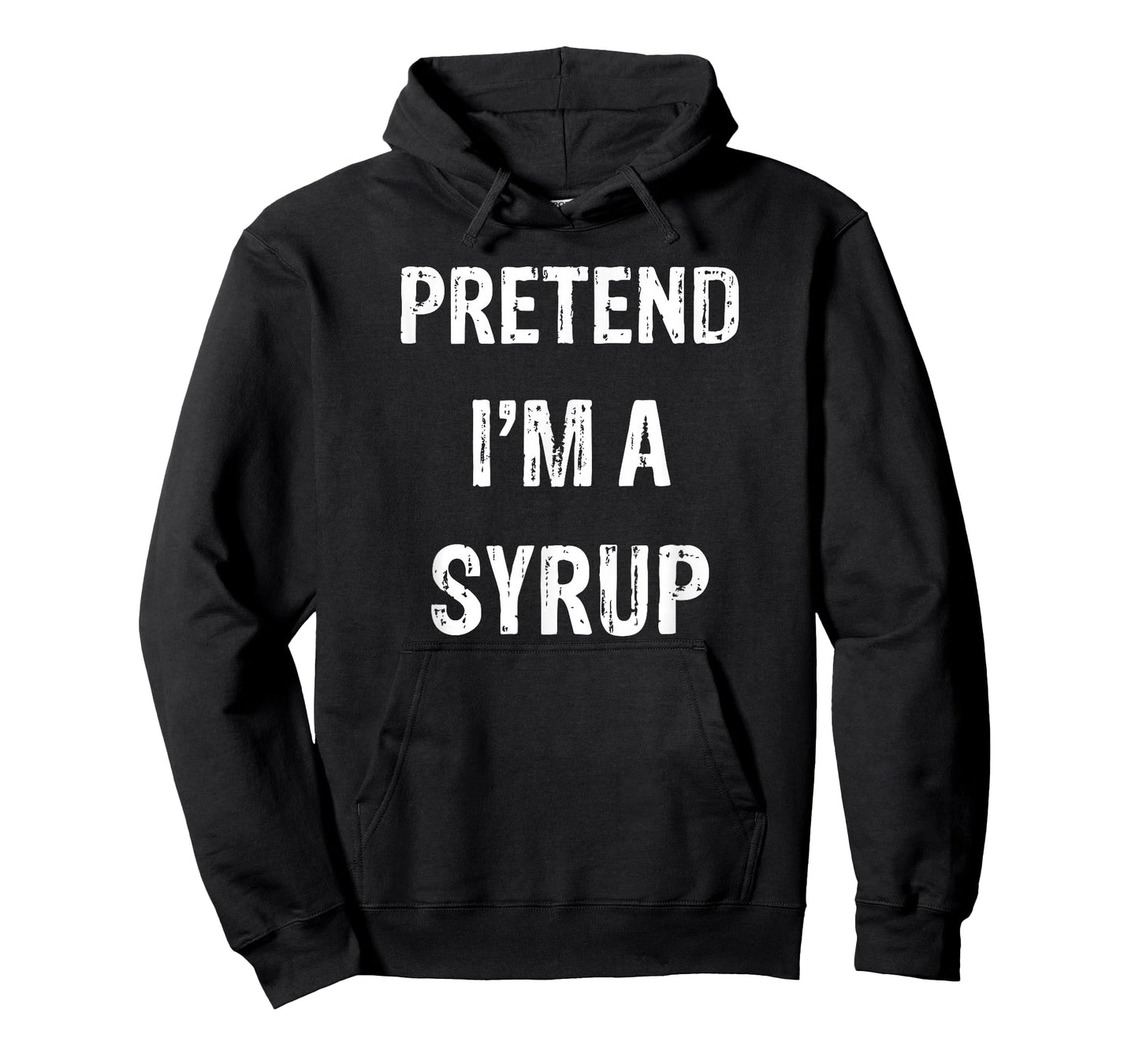 Pretend I'm A Syrup Funny Halloween Party Costume T-Shirt