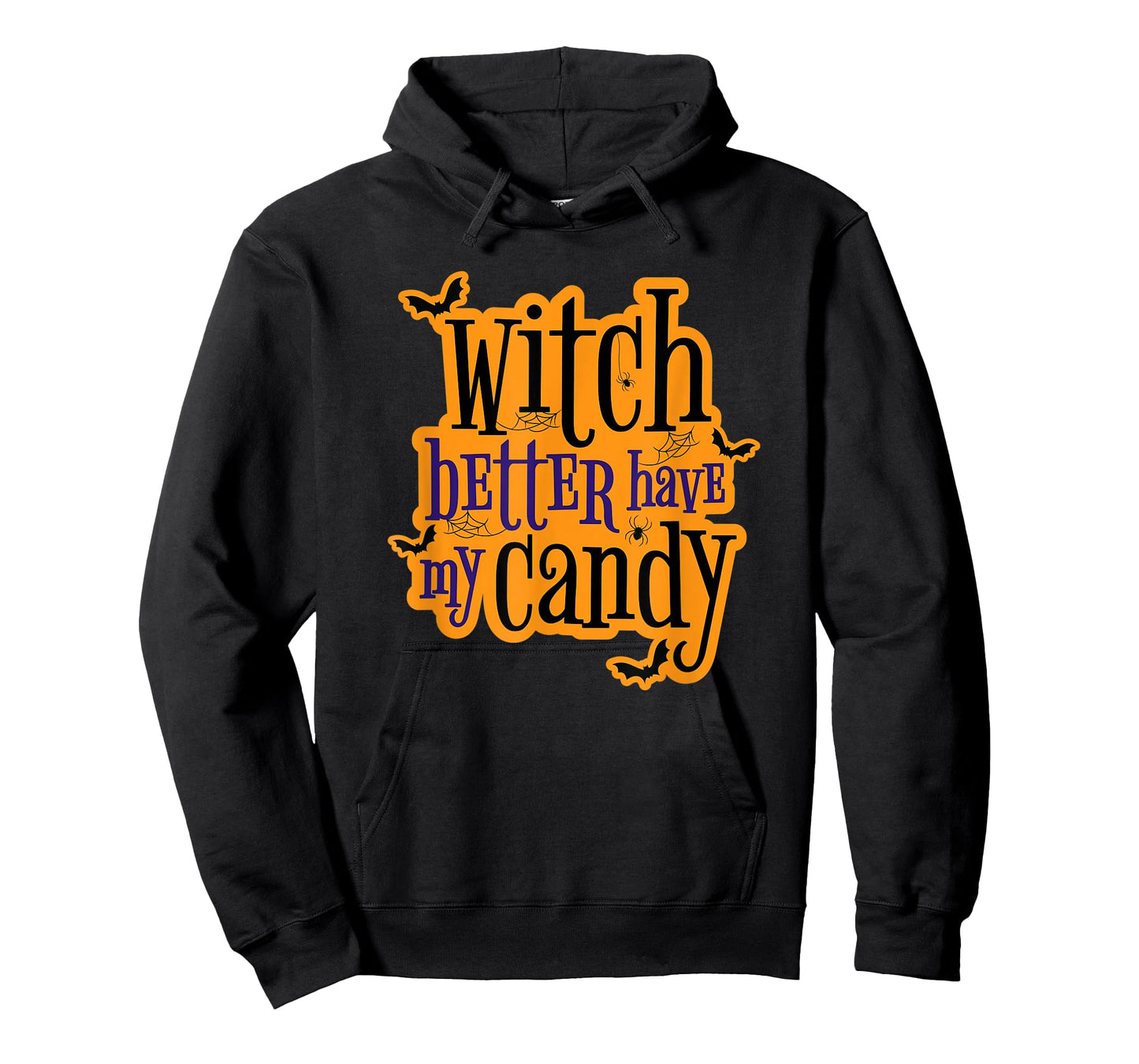 Witch Better Have My Candy Halloween T-Shirt