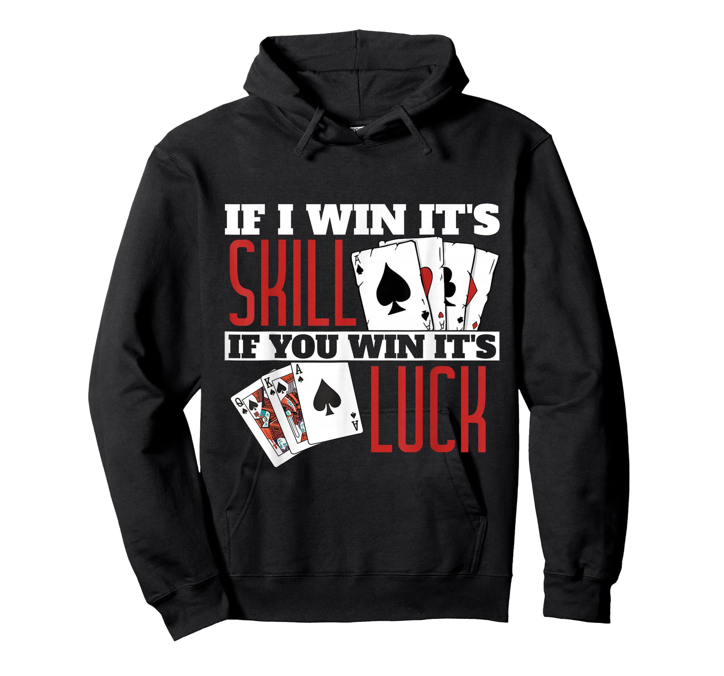 If I Win Its Skill Funny Poker Texas Holdem T-Shirt
