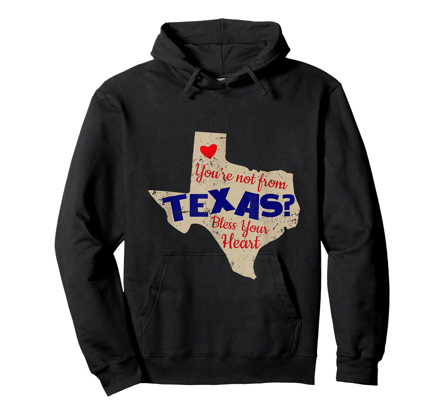 You're Not From Texas Funny State of Texas print T-Shirt