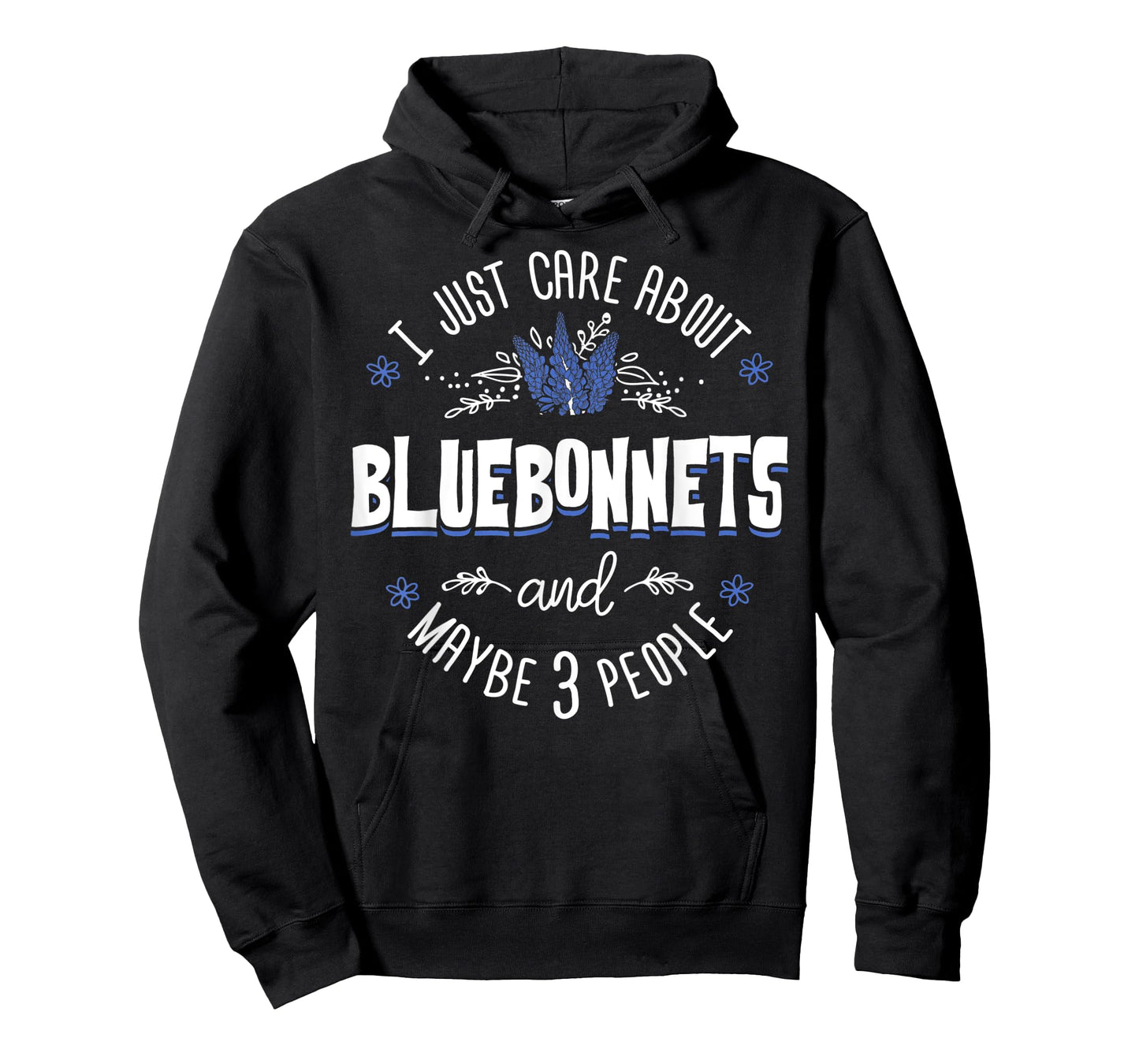 Bluebonnets Flower T-Shirt - I Just Care About Bluebonnets T-Shirt