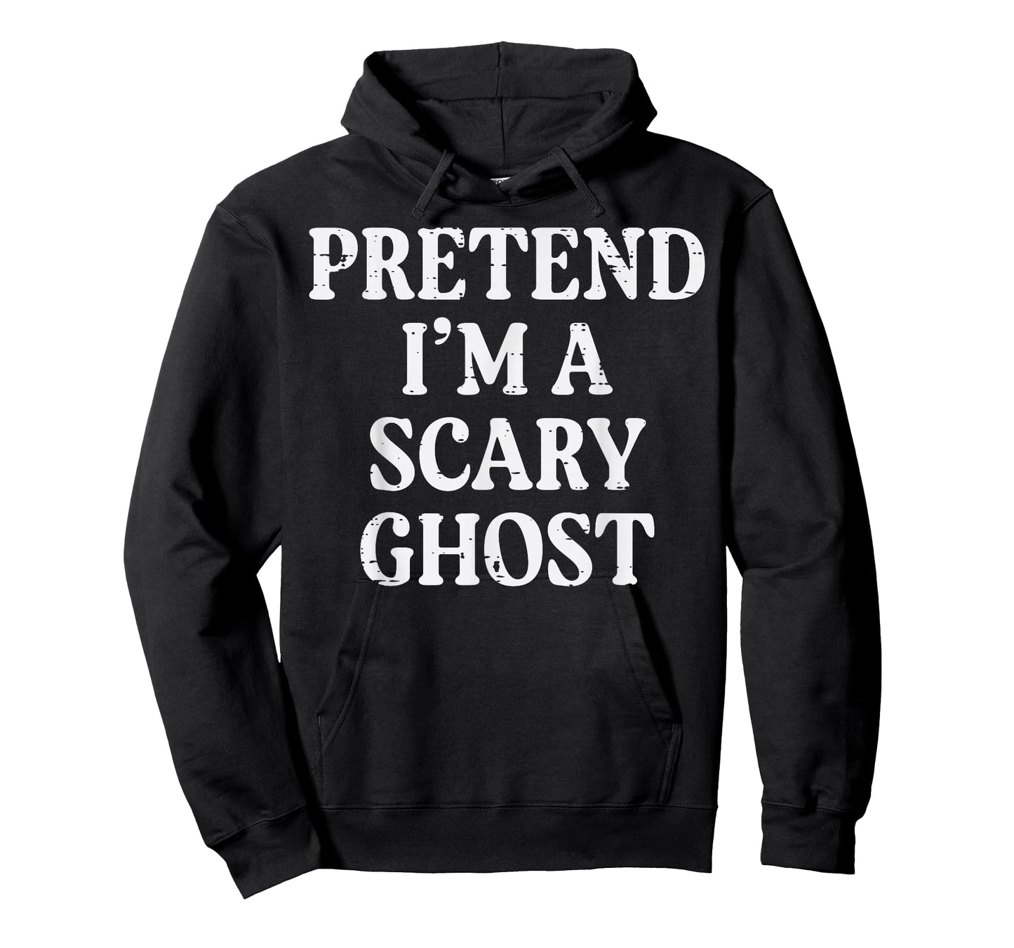 Halloween Pretend Im Scary Ghost Funny Costume Men Women Kid T-Shirt