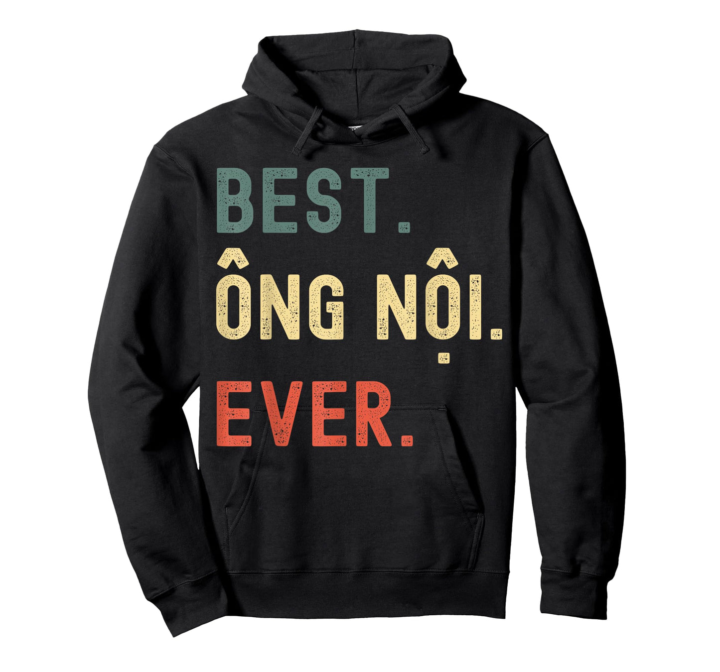 Vietnamese Grandpa Gifts Designs - Best Ong Noi Ever T-Shirt