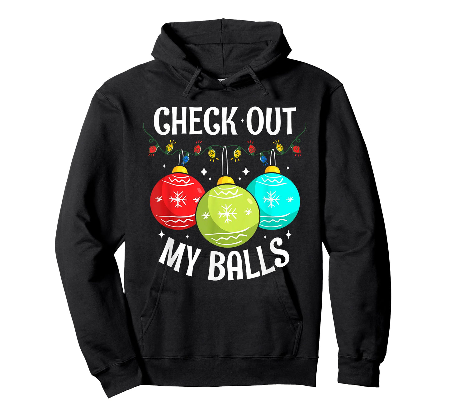Check Out My Balls Funny Dirty Christmas Joke Decoration T-Shirt