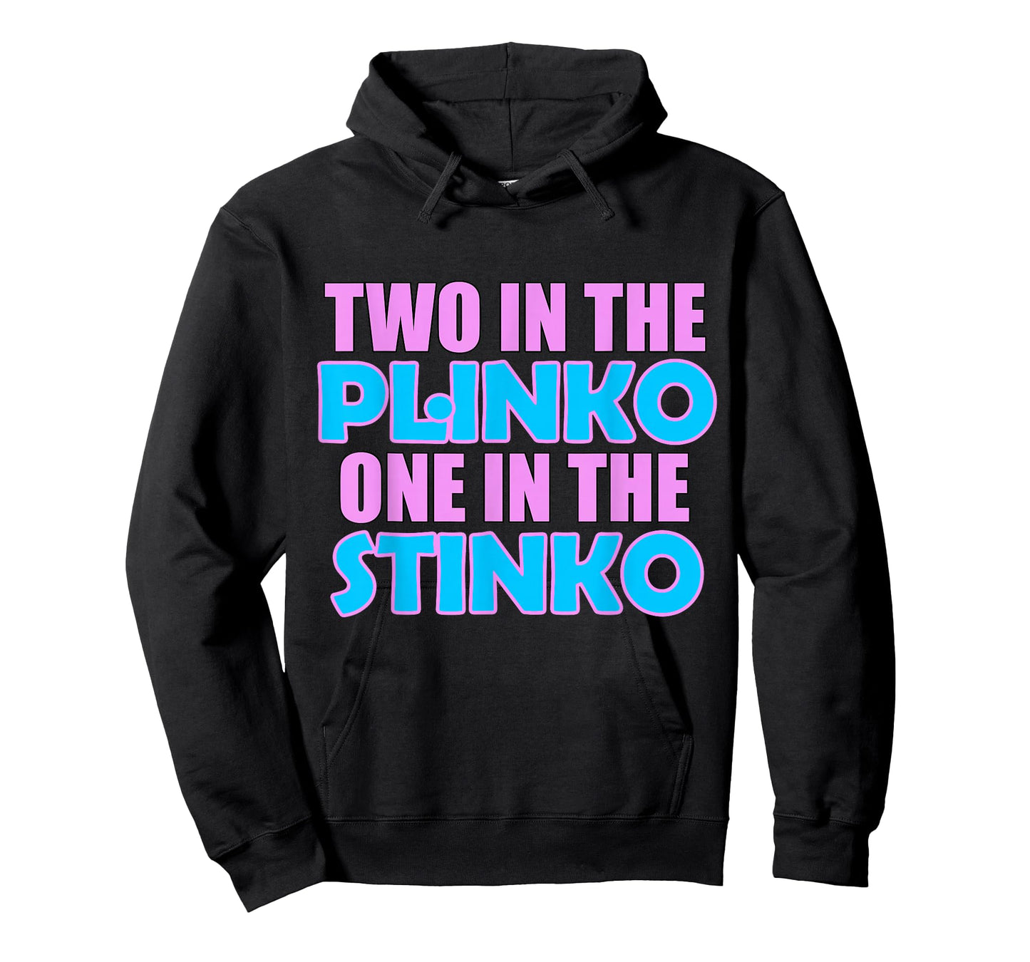 Two in the Plinko One in the Stinko T-Shirt
