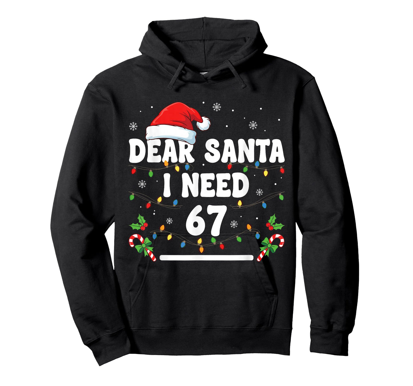 Dear Santa I Need 67 Six Seven Christmas 67 Meme T-Shirt