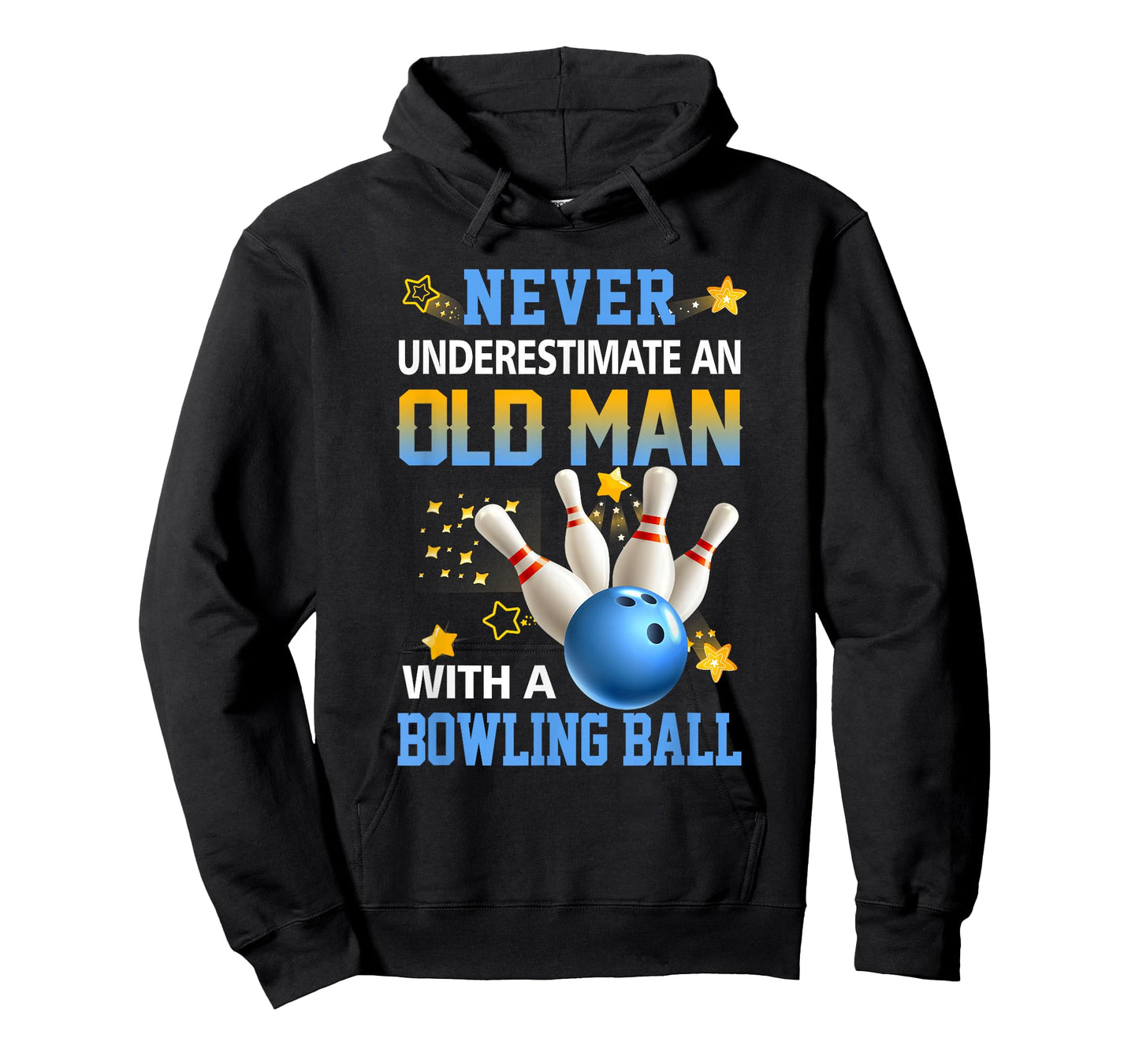Never Underestimate Old Man Bowling Ball Bowler Ten Pin T-Shirt