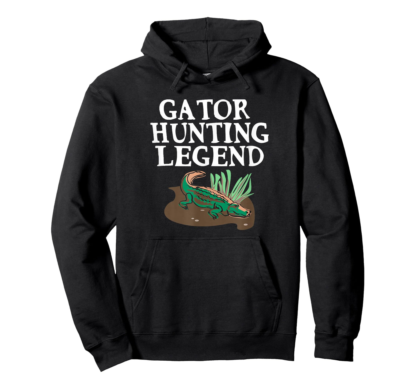 Funny Gator Hunting Legend for Men, Women and Kids T-Shirt