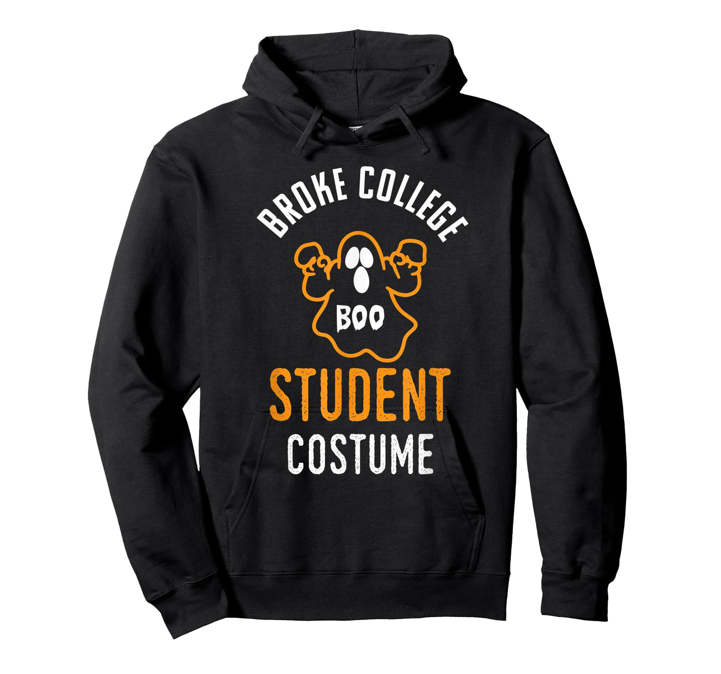 Halloween 2019 I'm A Broke College Student Costume Funny T-Shirt