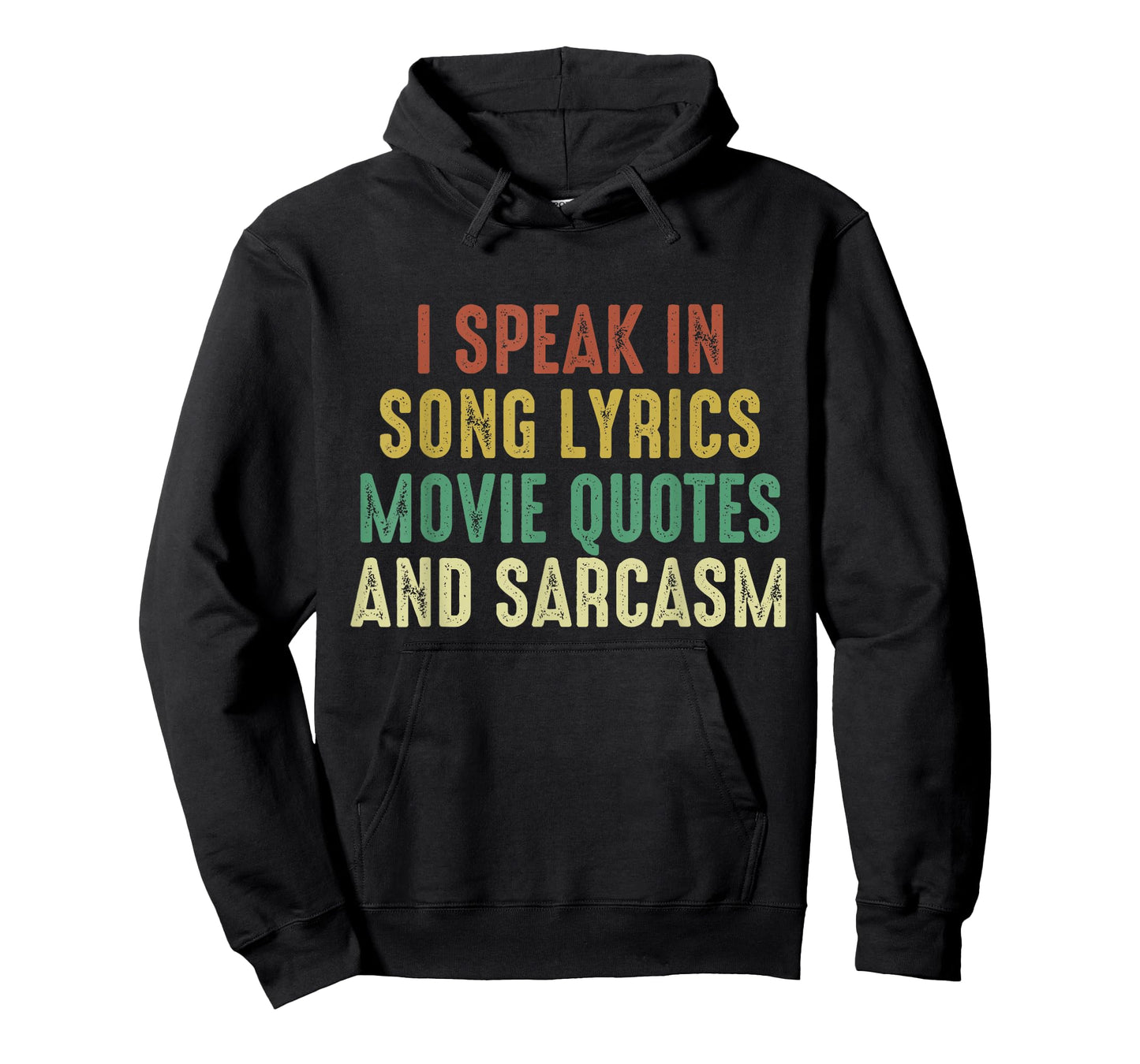 I Speak In Movie Quotes Song Lyrics And Sarcasm Vintage T-Shirt