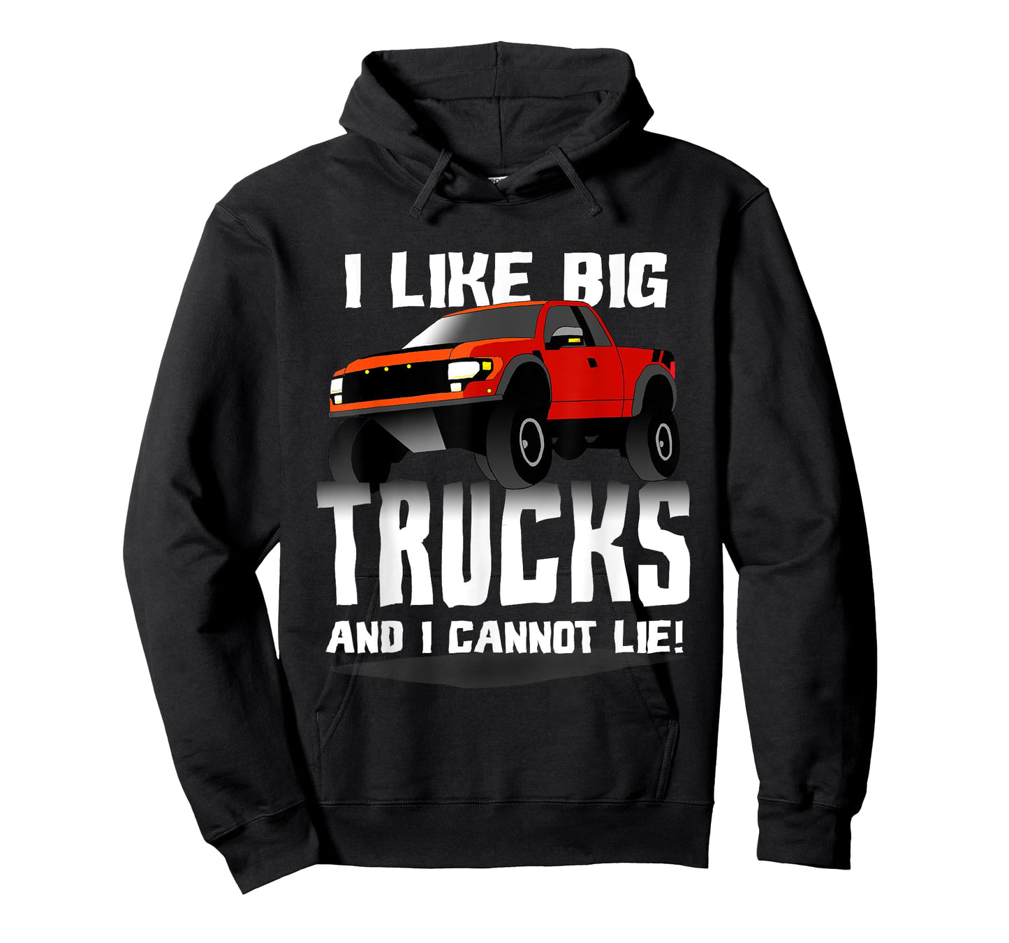 I Like Big Trucks And I Cannot Lie Funny T-Shirt