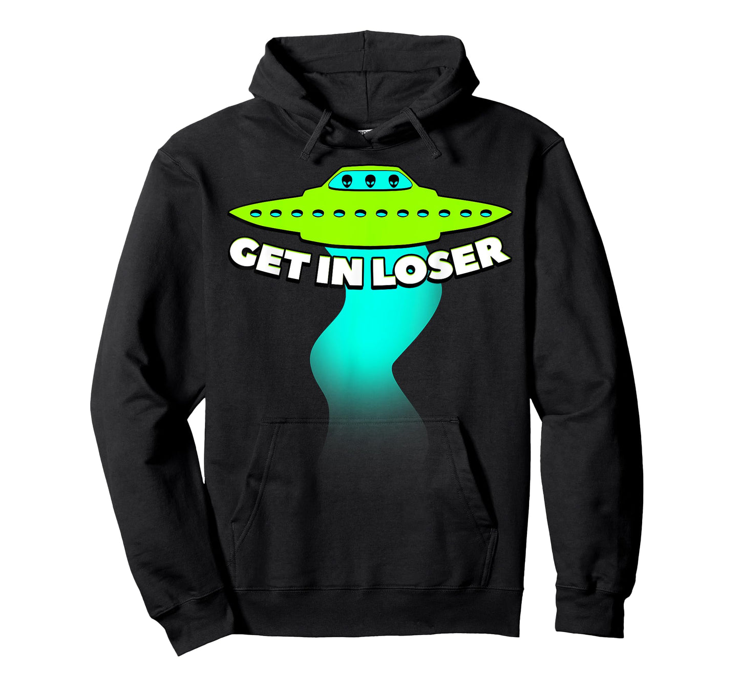 Get In Loser Abducted By UFO Spaceship Allien Gift T-Shirt