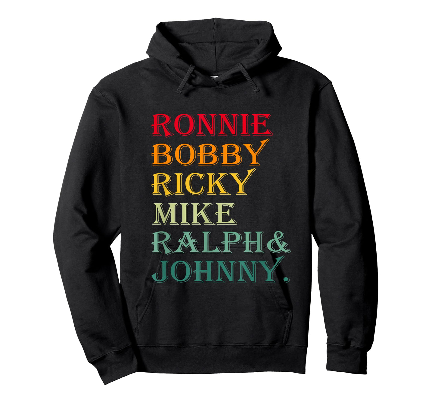Ronnie Bobby Ricky Mike Ralph and Johnny T-Shirt